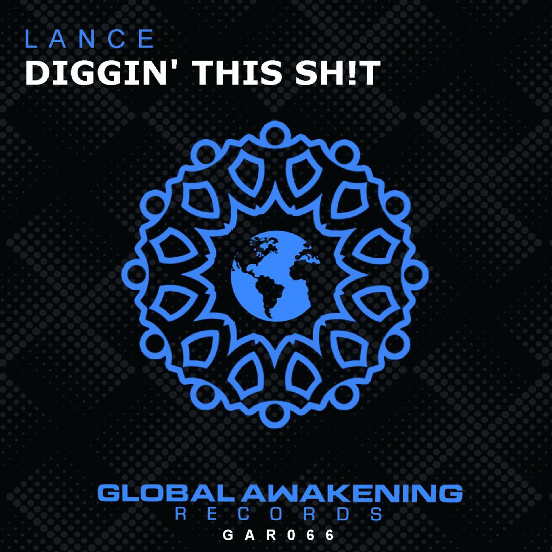 Постер альбома Diggin' This Sh!t