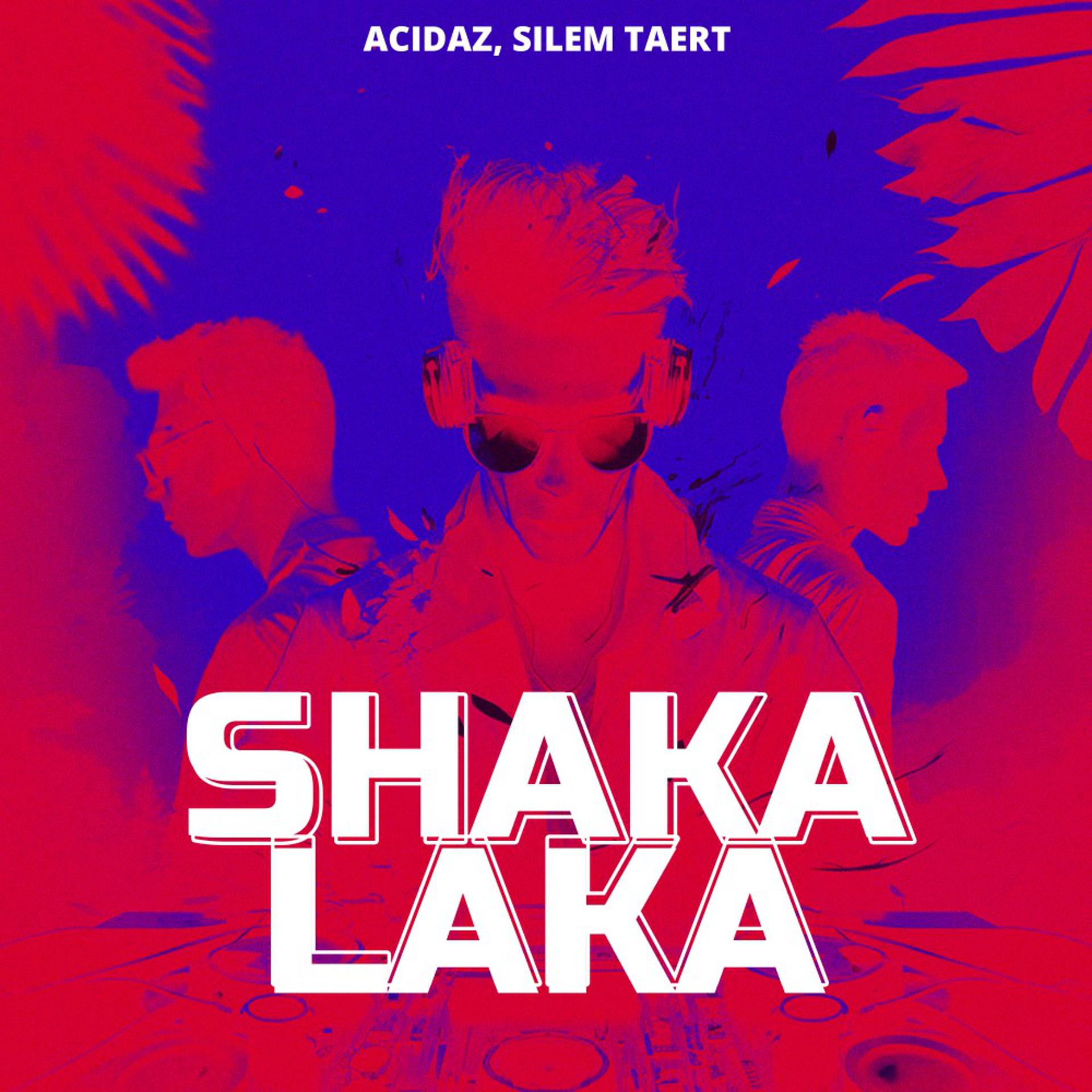 Постер альбома SHAKA LAKA