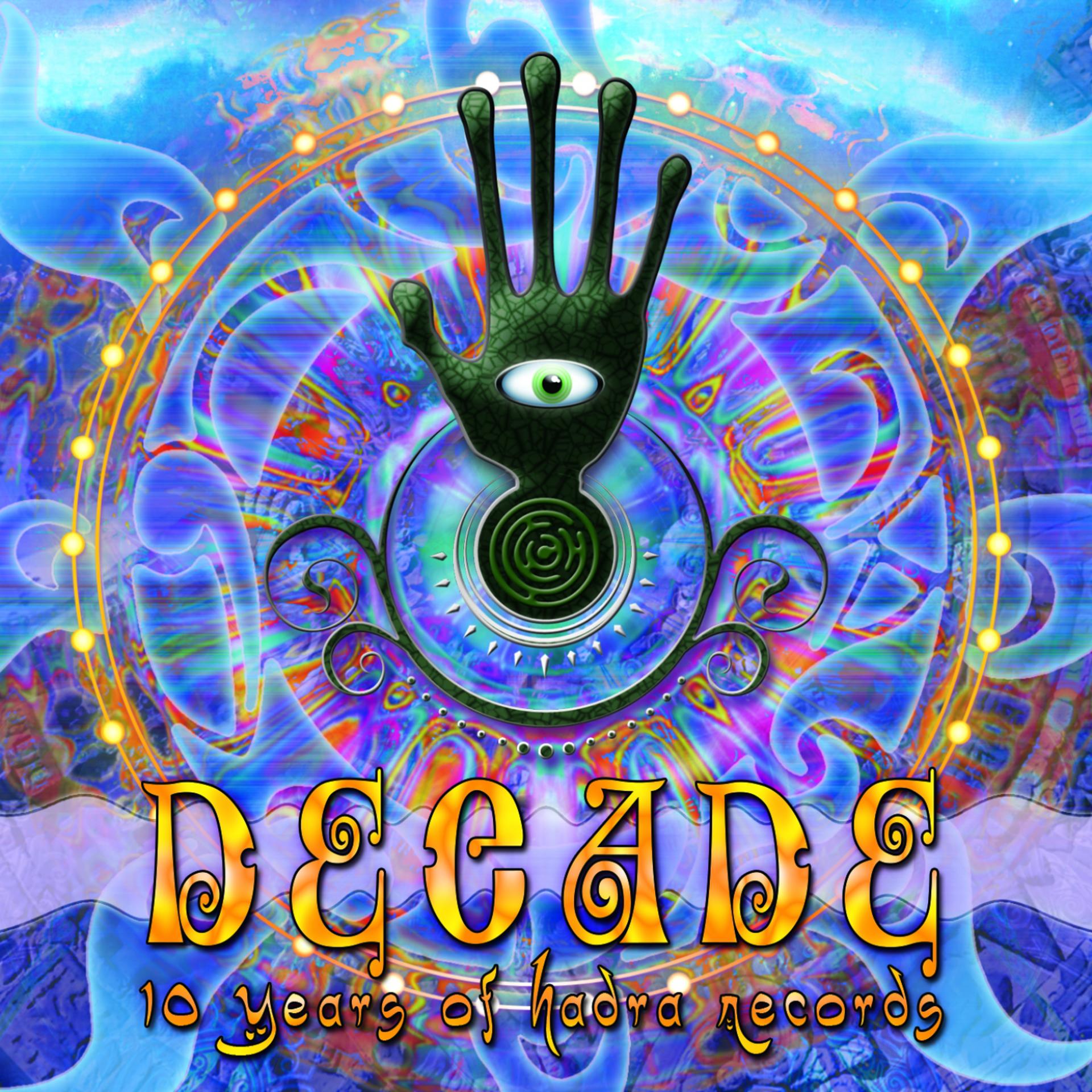 Постер альбома Decade (10 Years of Hadra Records)