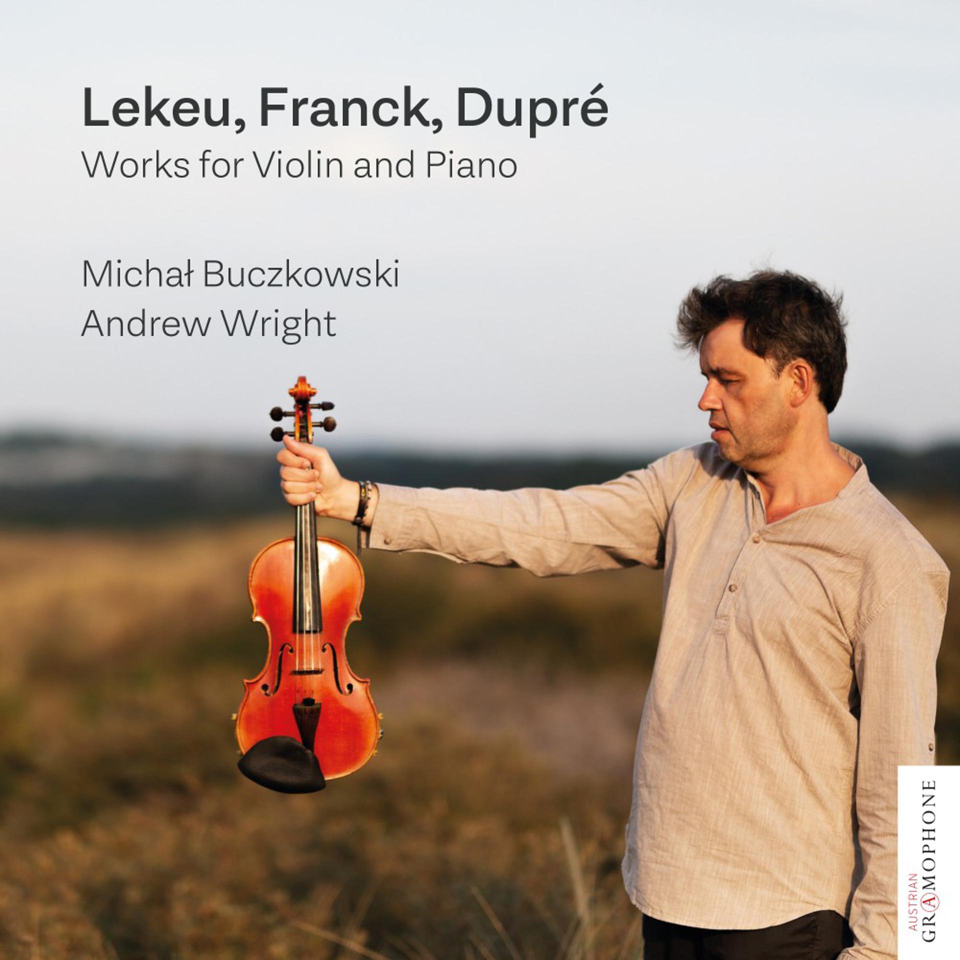 Постер альбома Lekeu, Franck, Dupré: Works for Violin and Piano