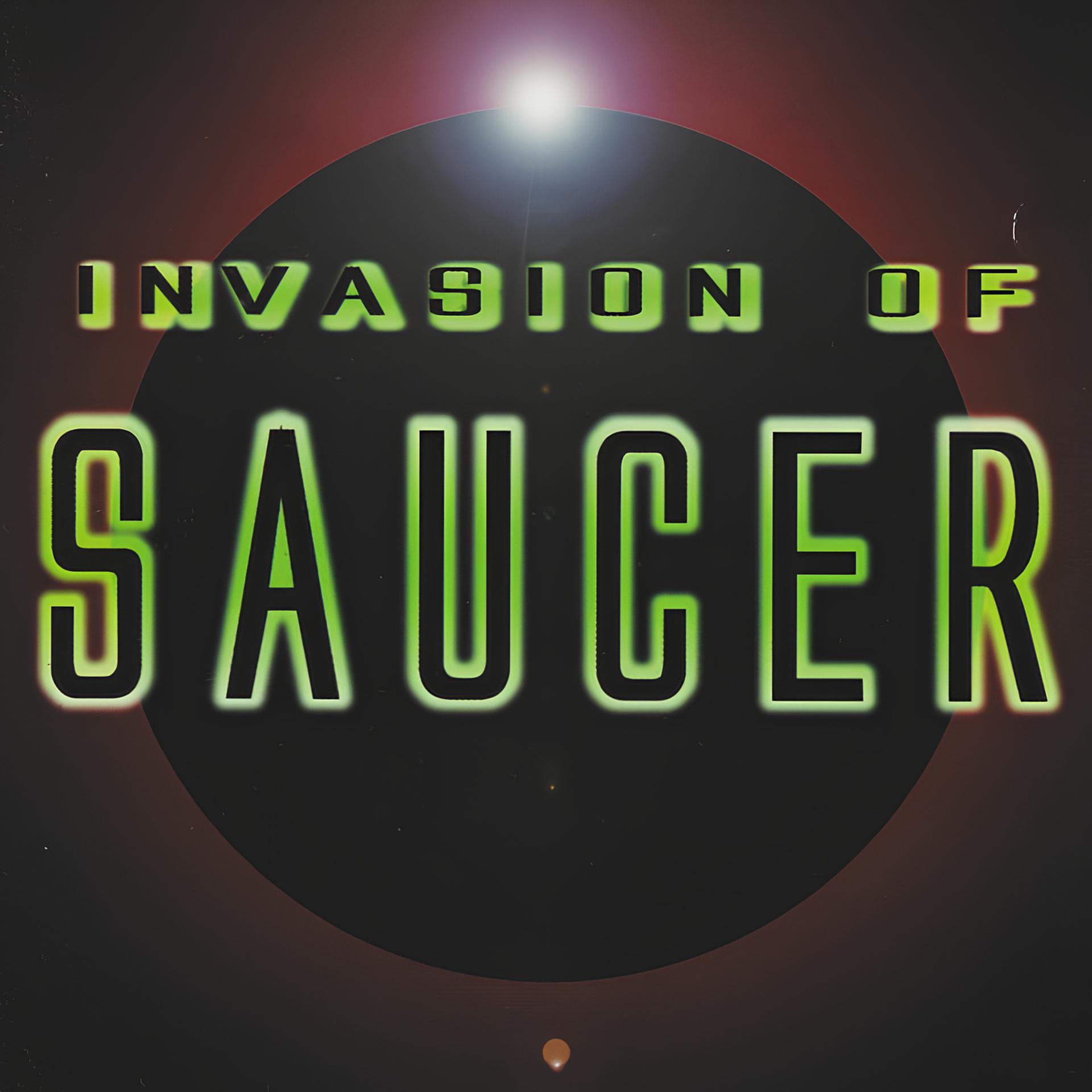 Постер альбома Invasion of Saucer