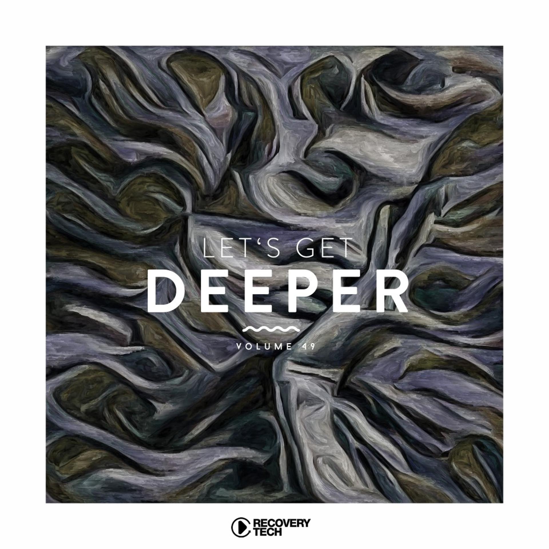 Постер альбома Let's Get Deeper, Vol. 49