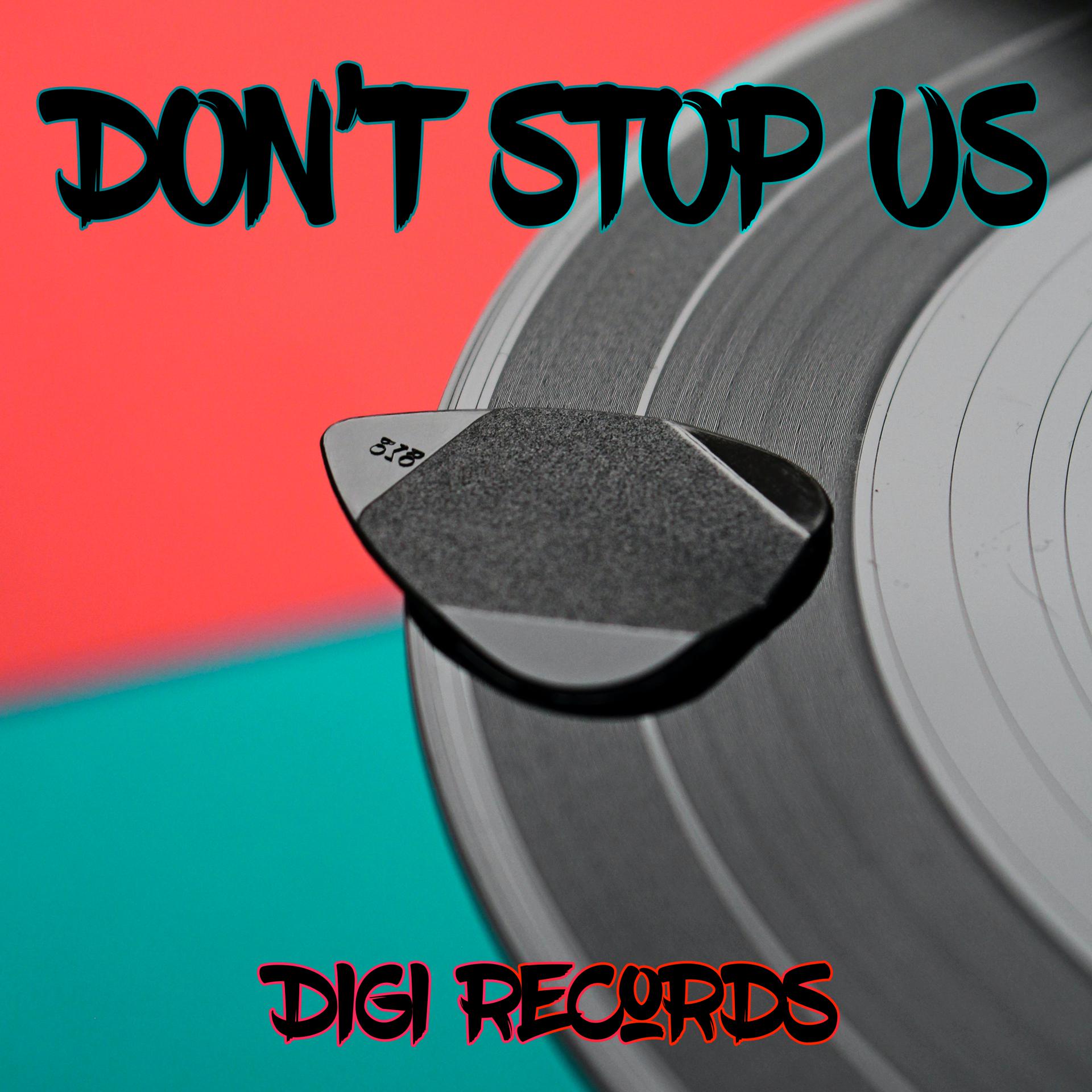Постер альбома Don't Stop Us