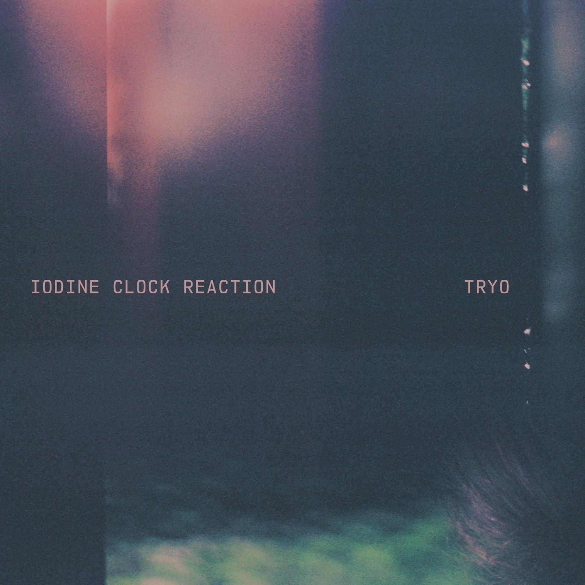 Постер альбома Iodine Clock Reaction