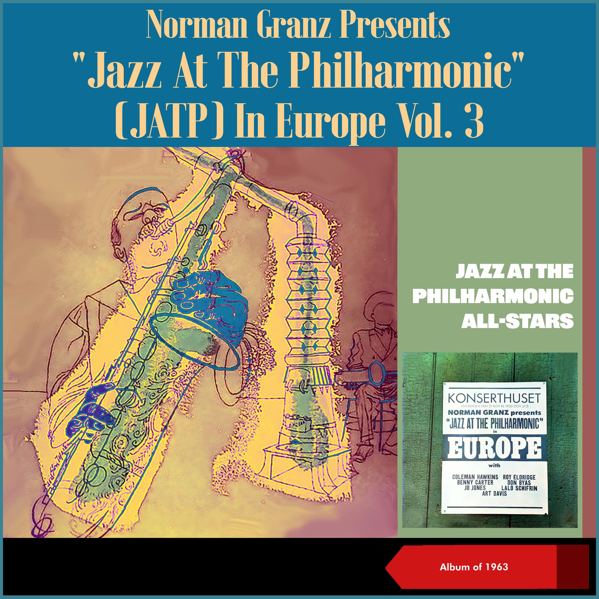 Постер альбома Norman Granz Presents "Jazz At The Philharmonic" (JATP) In Europe, Vol. 3