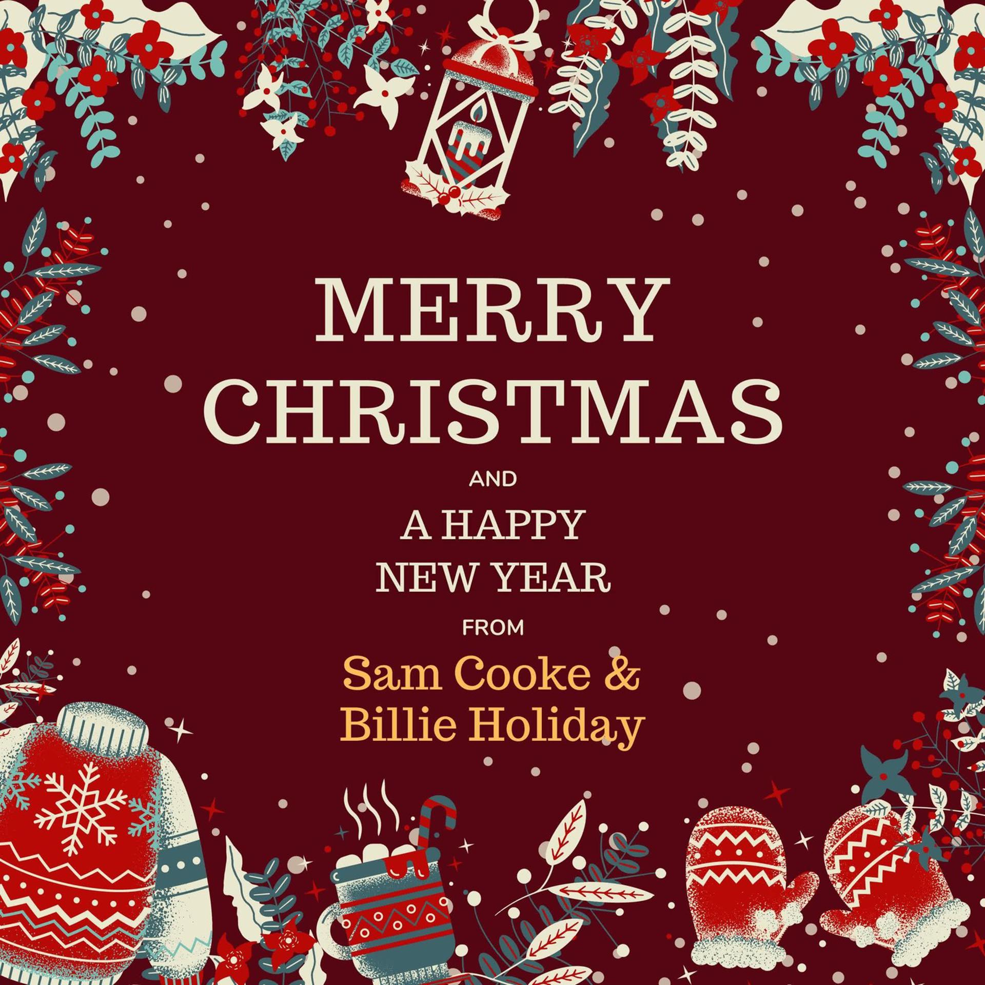 Постер альбома Merry Christmas and A Happy New Year from Sam Cooke & Billie Holiday