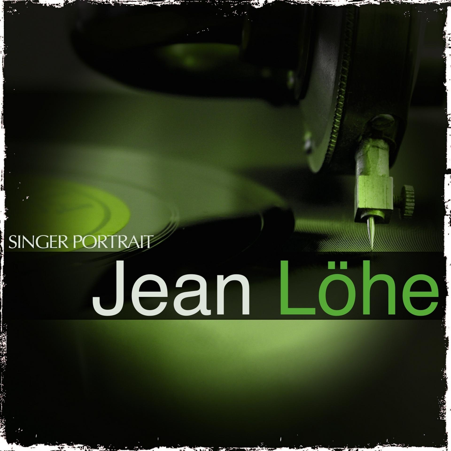 Постер альбома Singer Portrait: Jean Löhe