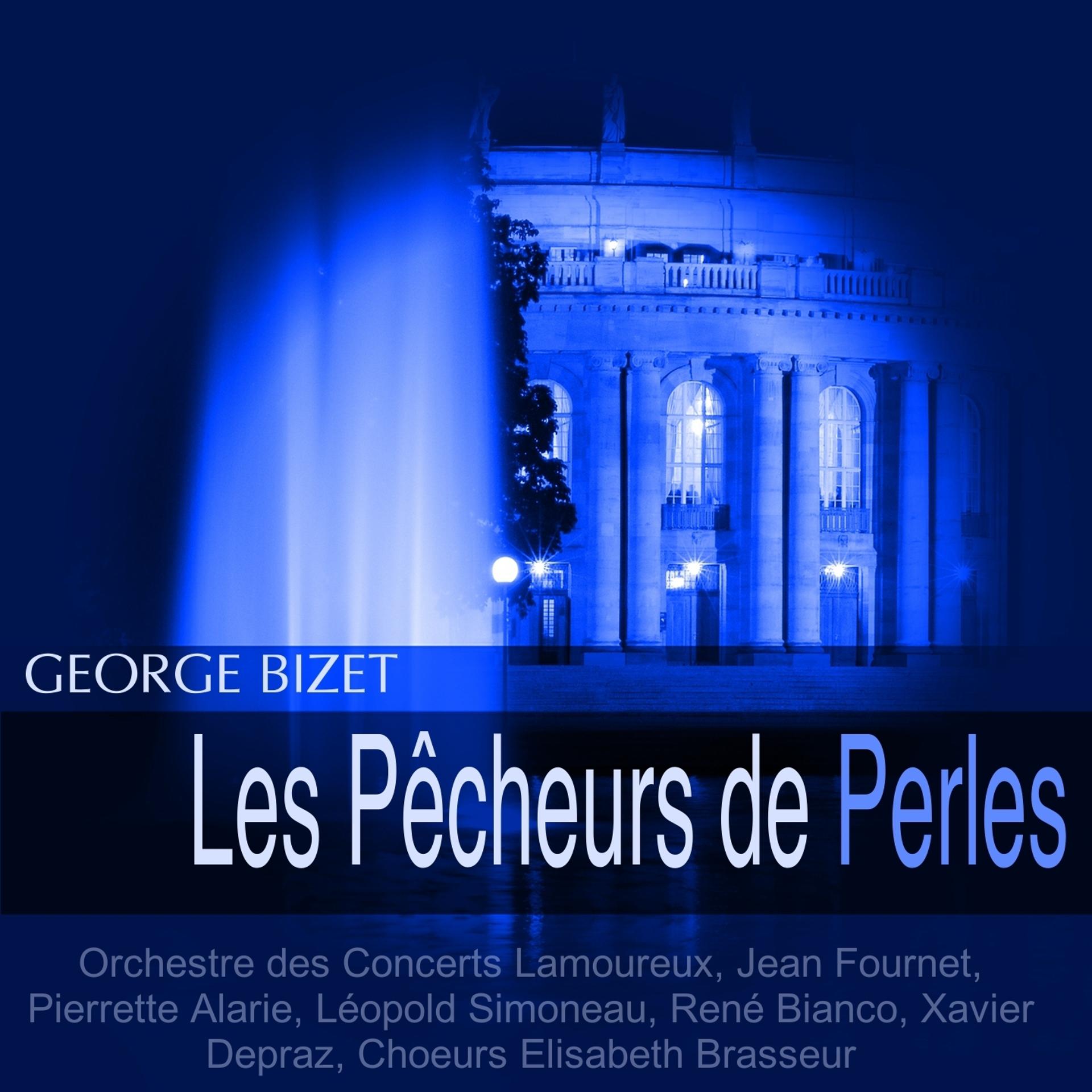Постер альбома Bizet: Les pêcheurs de perles