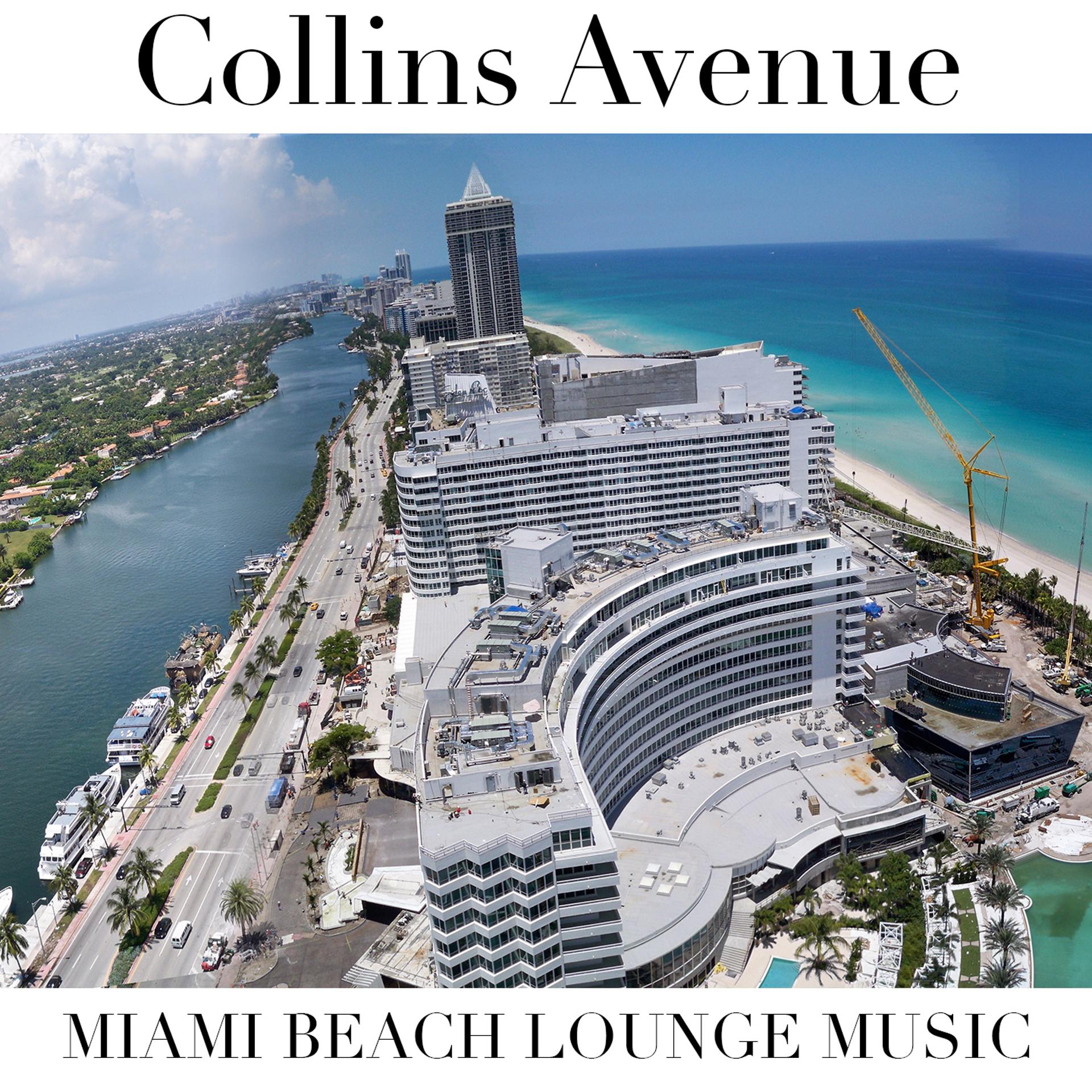 Постер альбома Collins Avenue (Miami Beach Lounge Music)