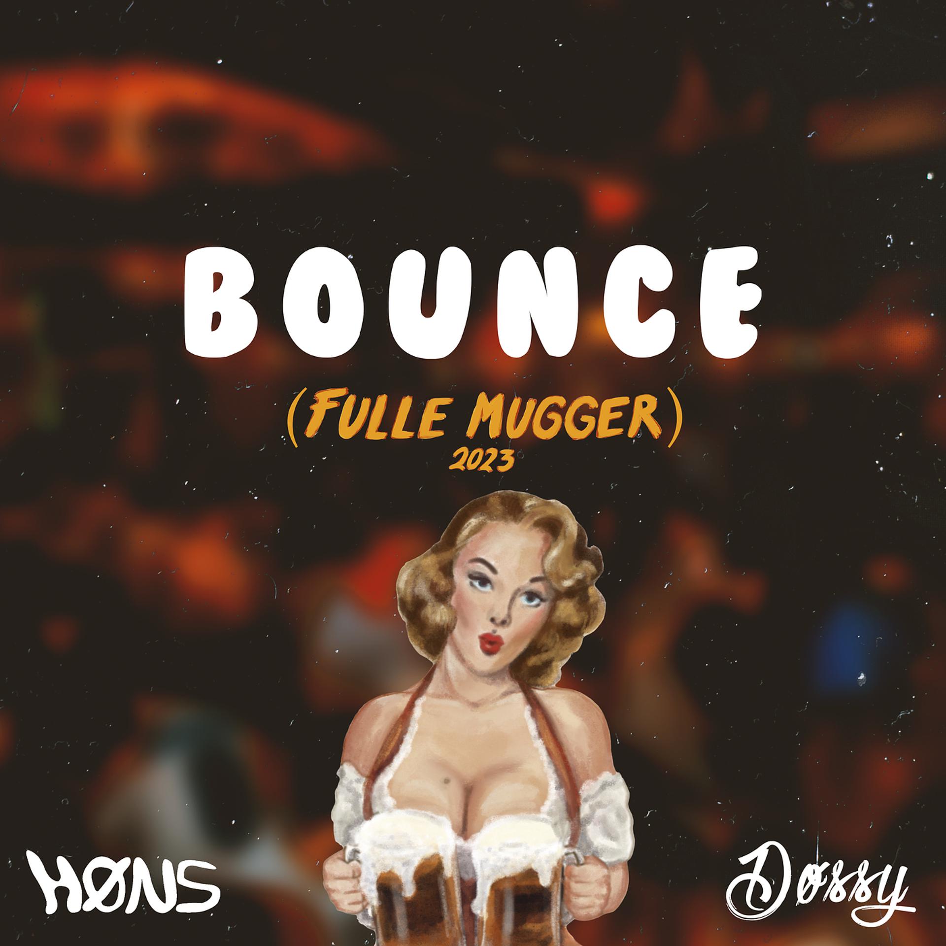Постер альбома Bounce (Fulle Mugger 2023)