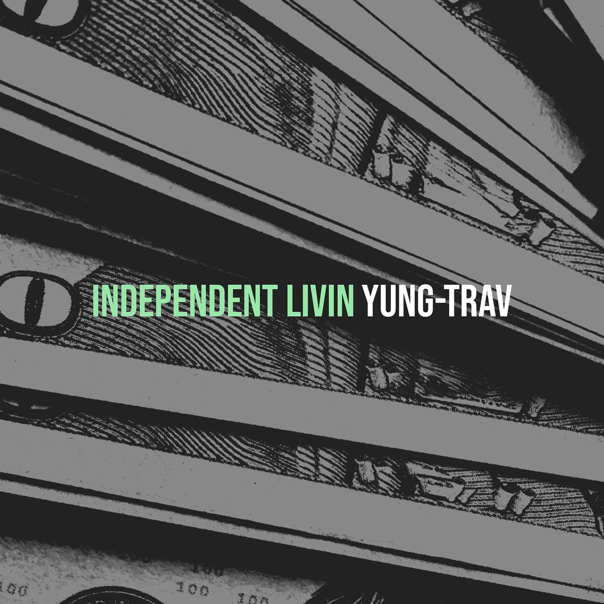 Постер альбома Independent Livin