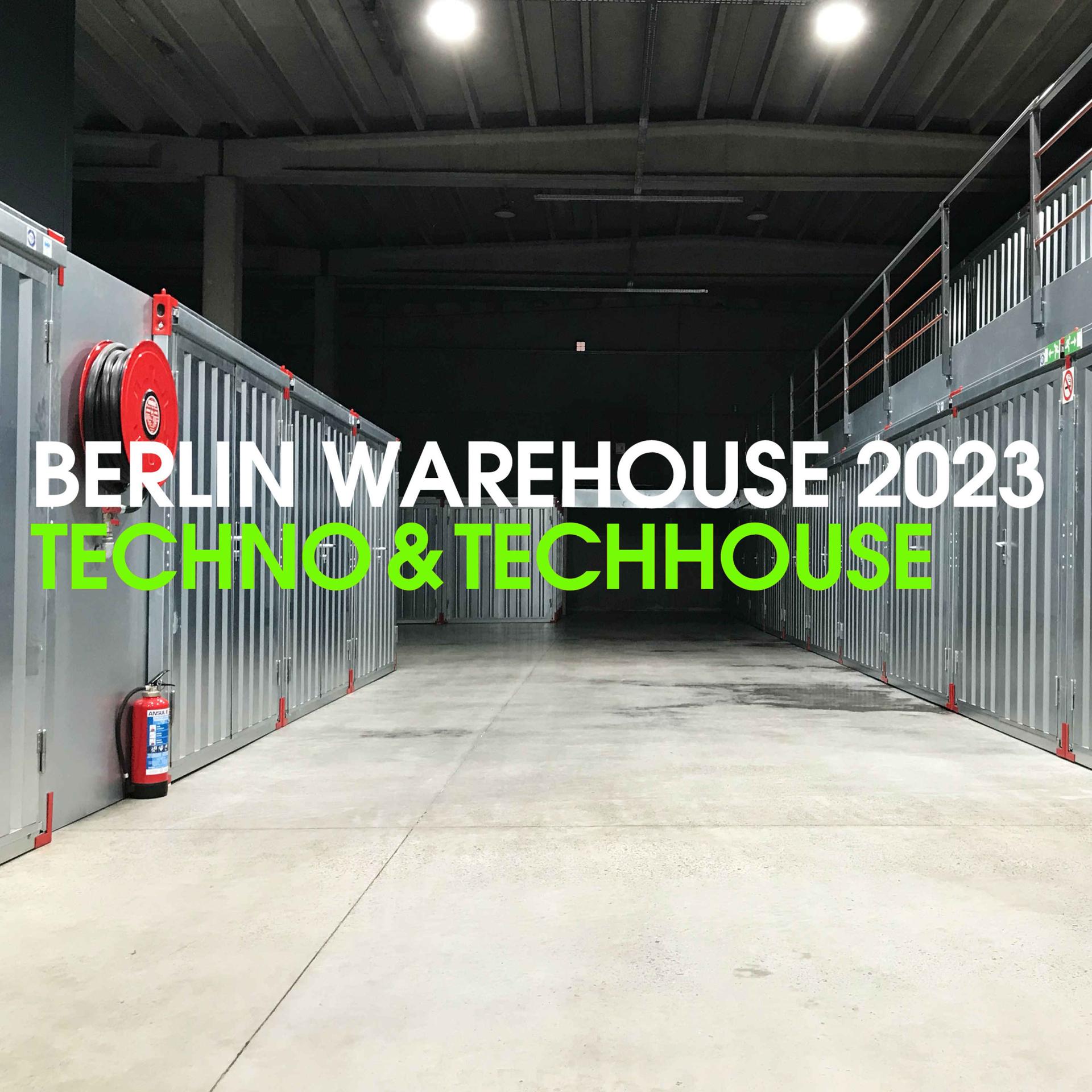 Постер альбома Berlin Warehouse 2023: Techno & Techhouse