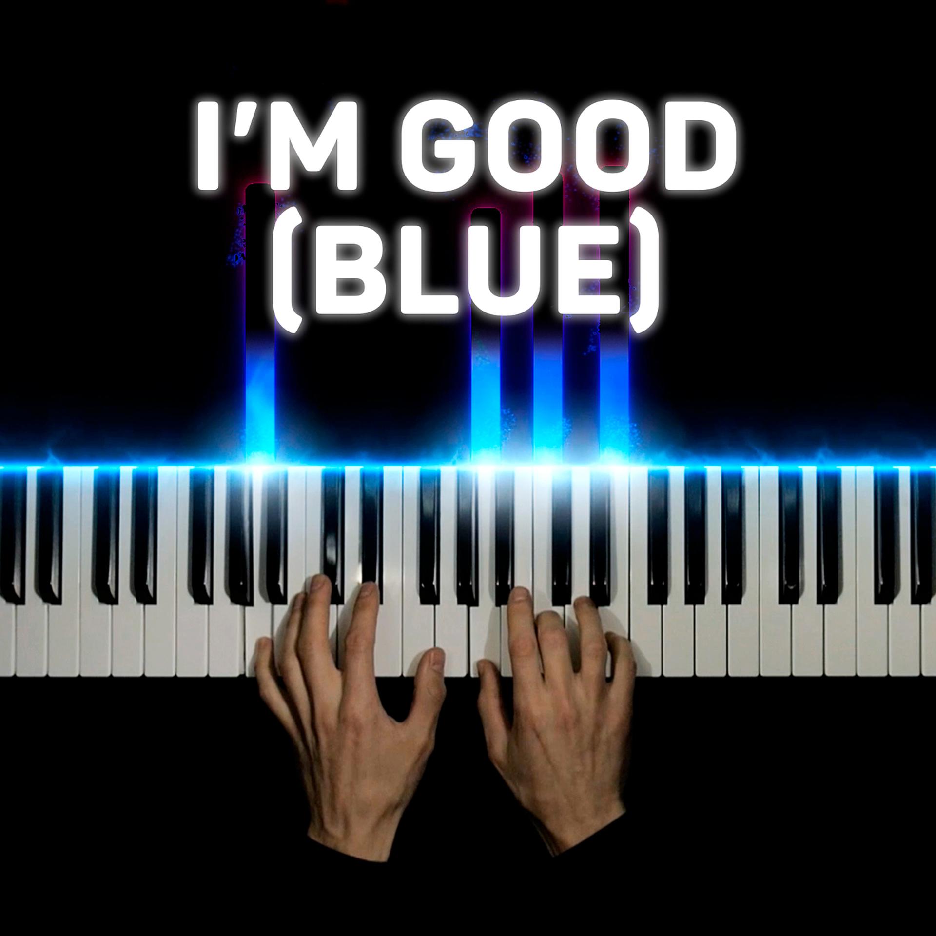 Постер альбома I'm Good (Blue) [Cover]