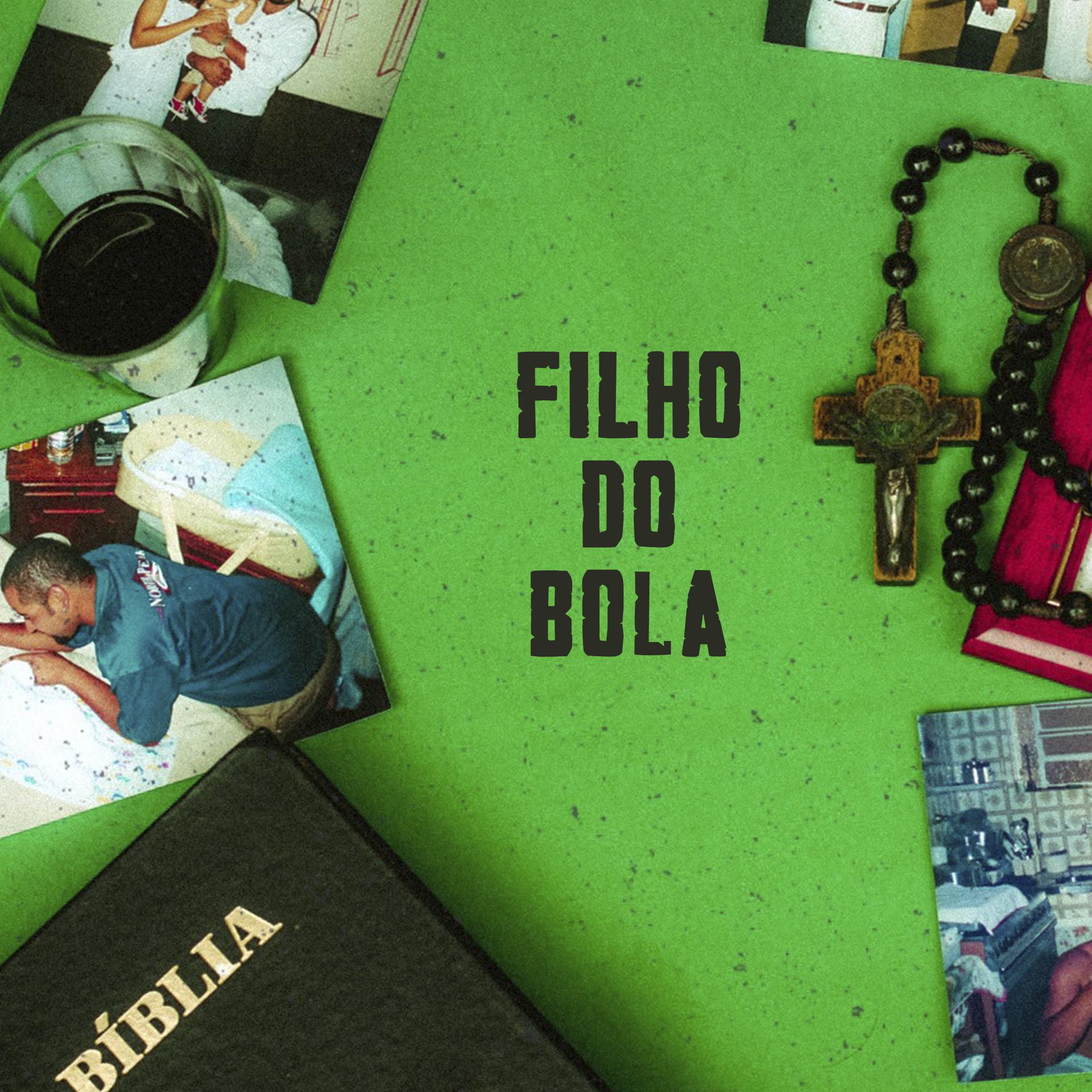 Постер альбома Filho do Bola