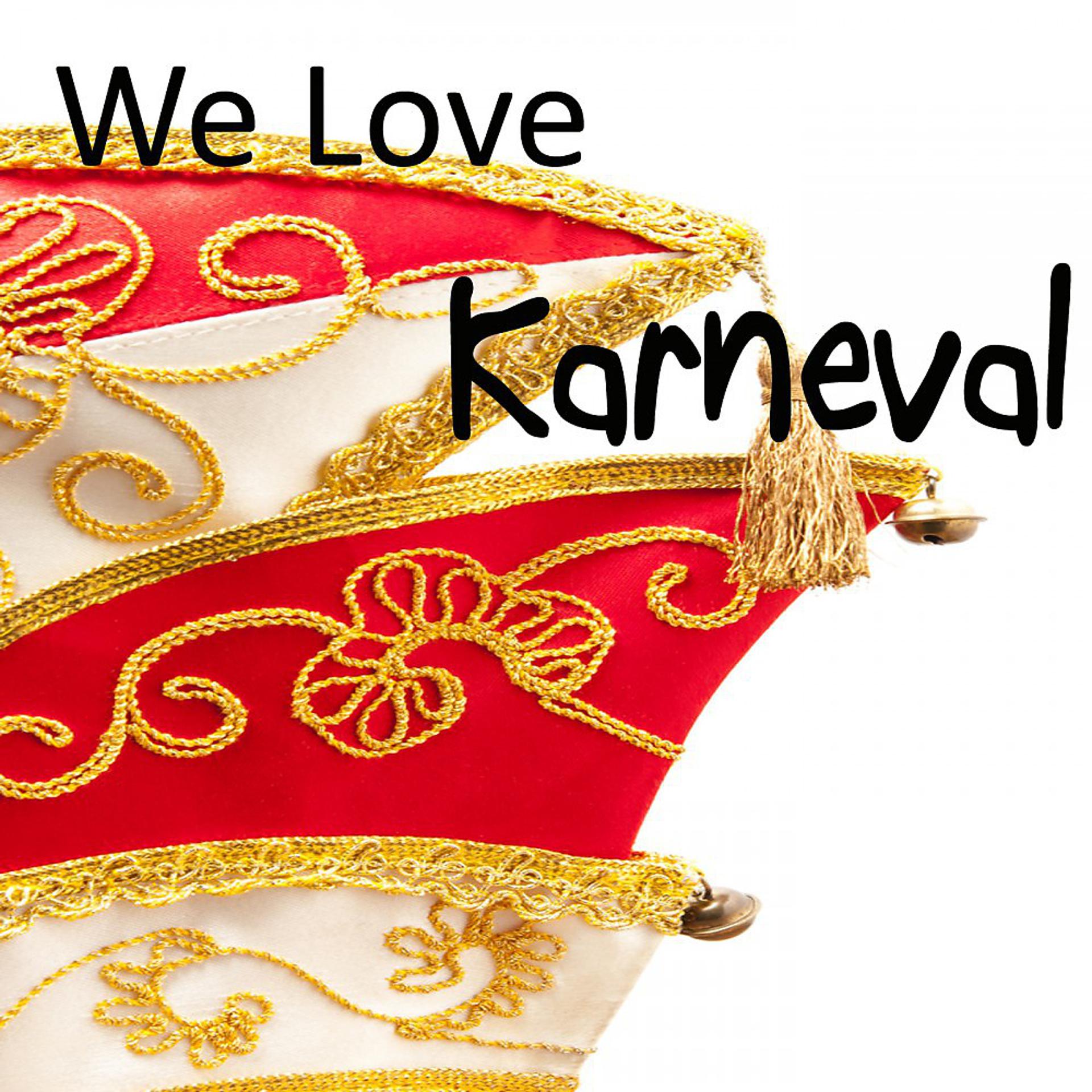Постер альбома We Love Karneval
