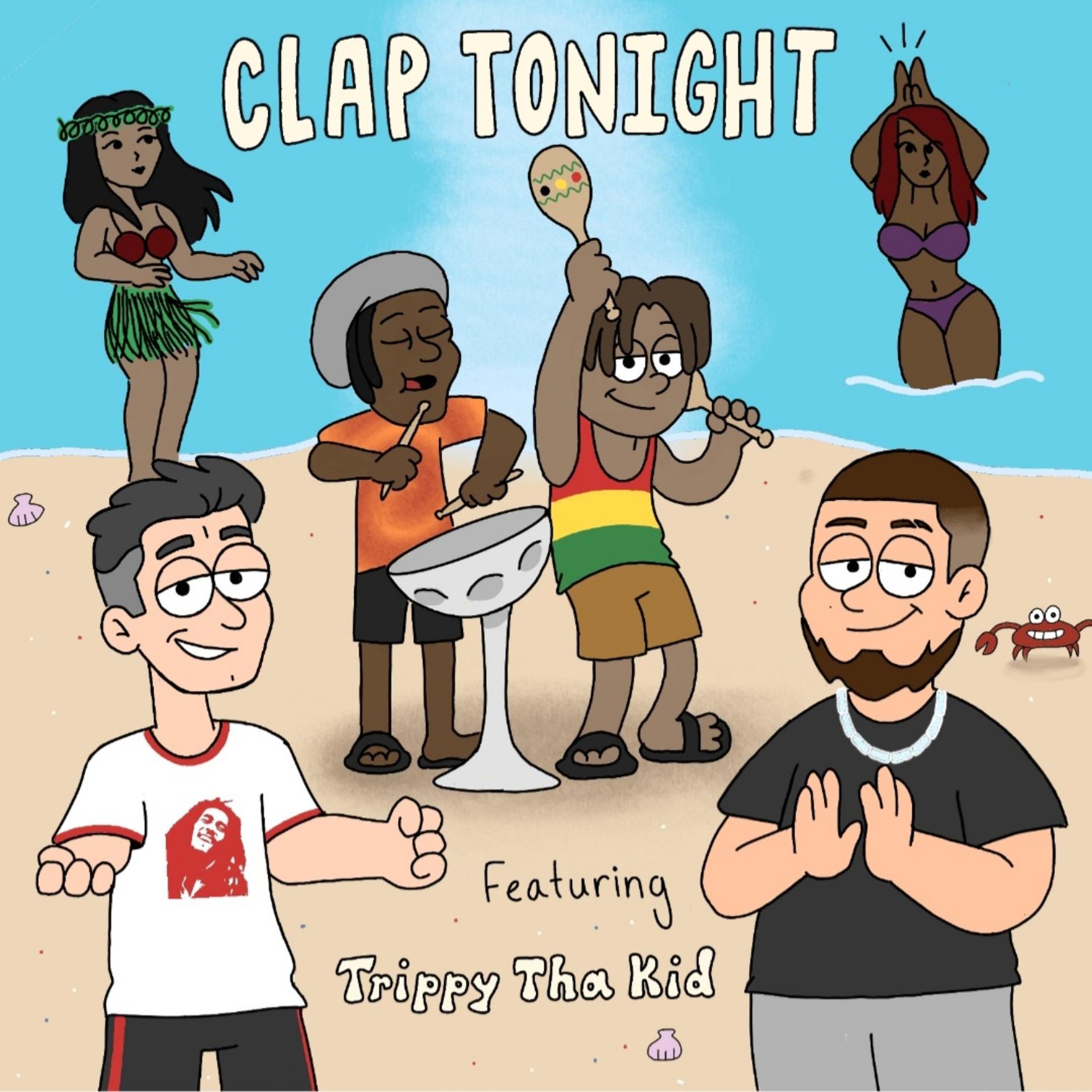 Постер альбома Clap Tonight (feat. TrippythaKid)