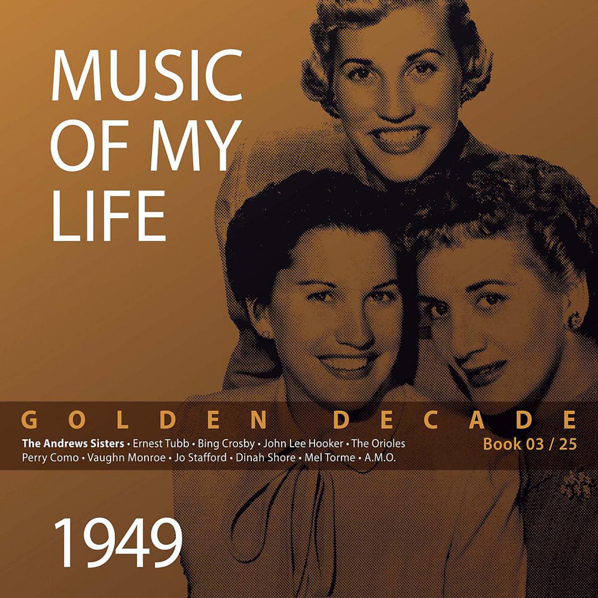 Постер альбома Golden Decade - Music of My Life (Book 03)