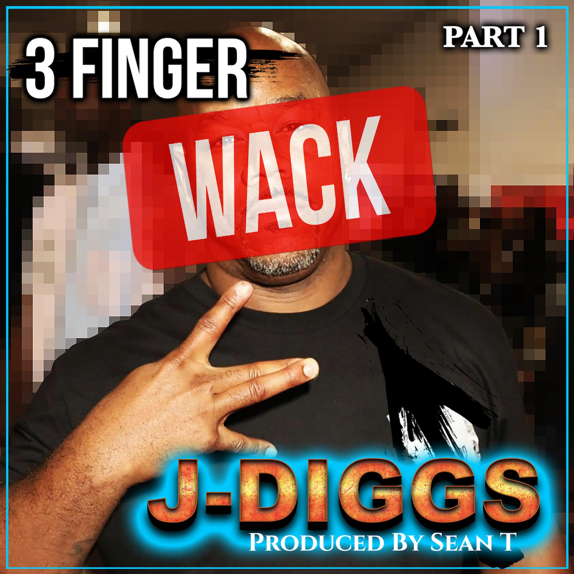 Постер альбома 3 Finger Wack, Pt. 1