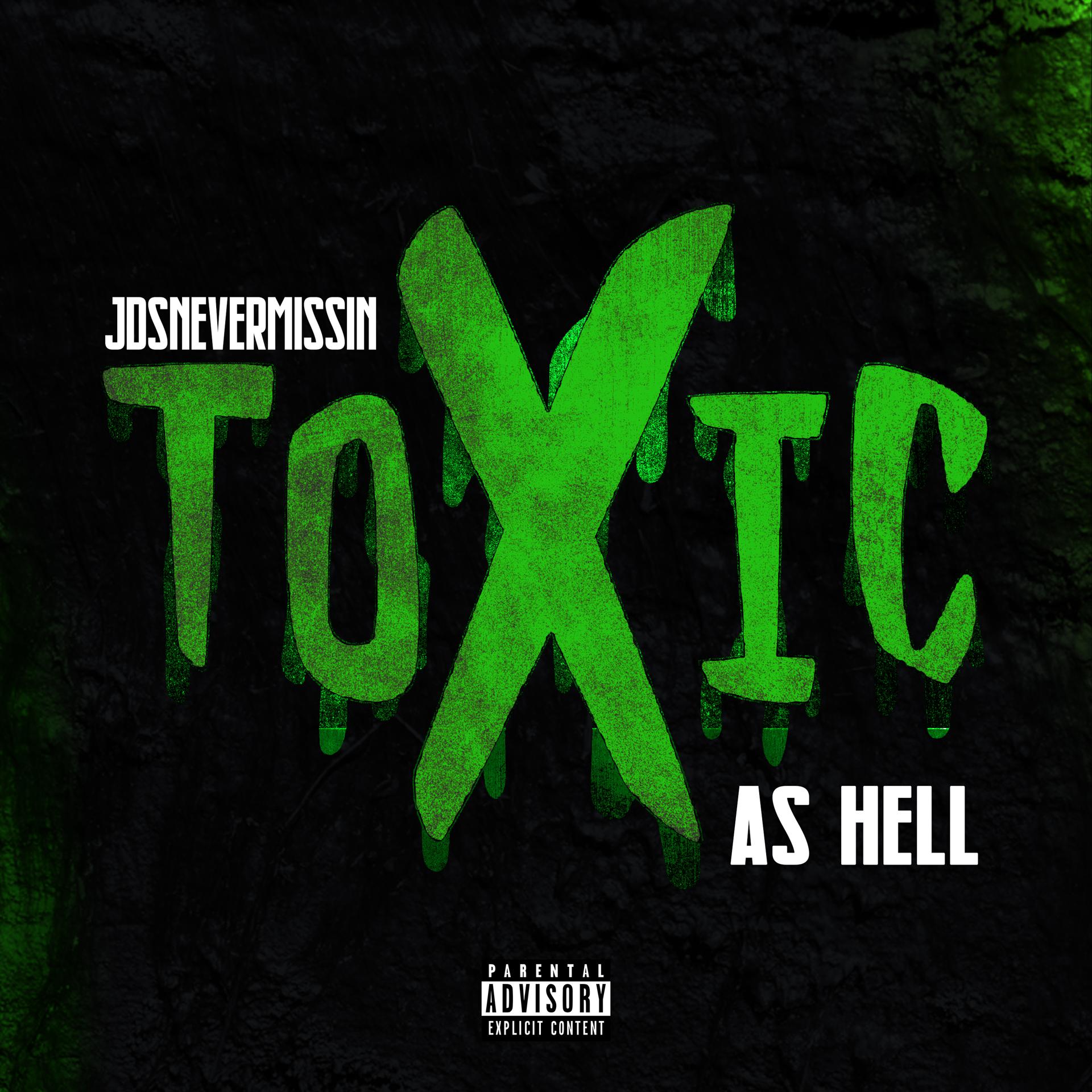 Постер альбома Toxic As Hell