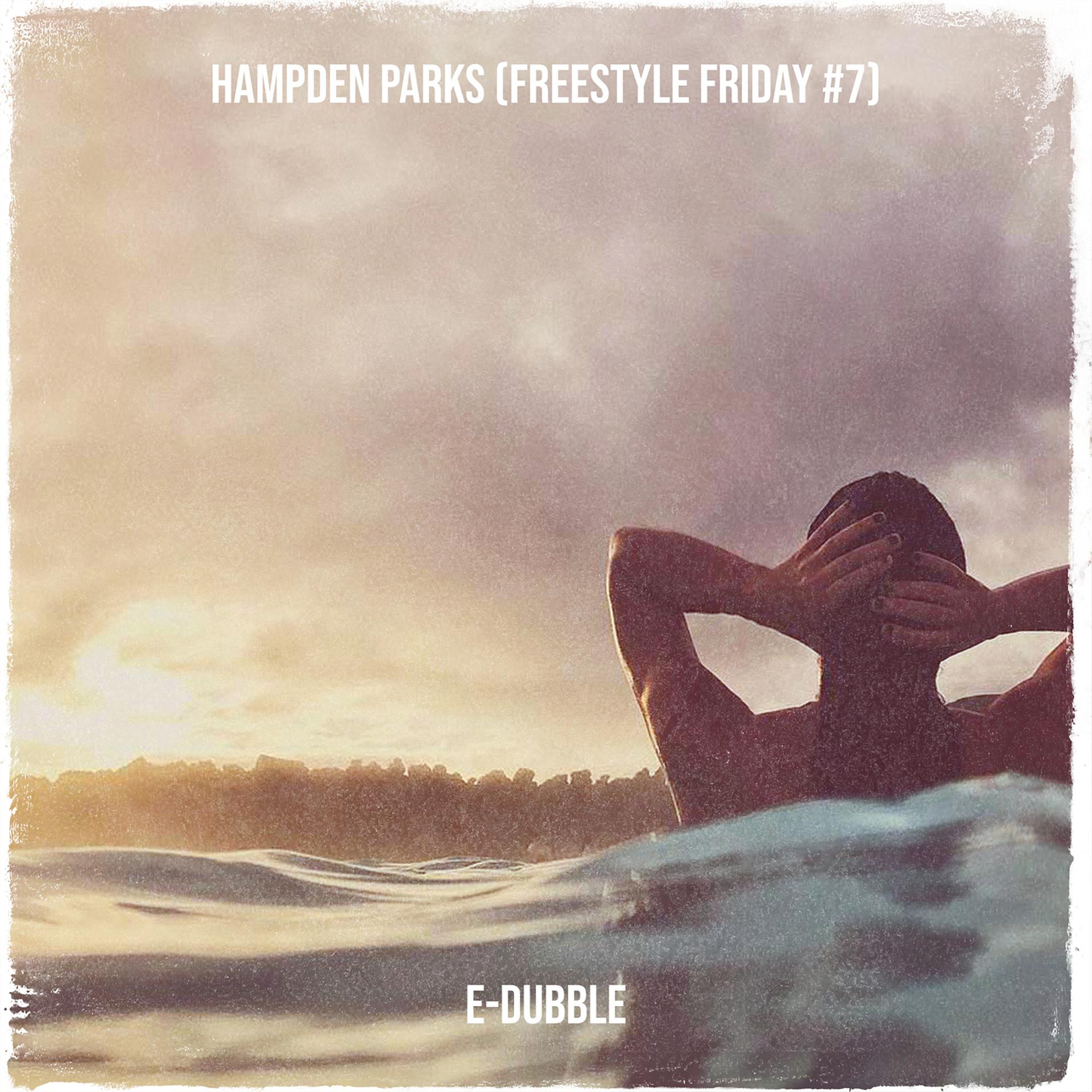 Постер альбома Hampden Parks (Freestyle Friday #7)