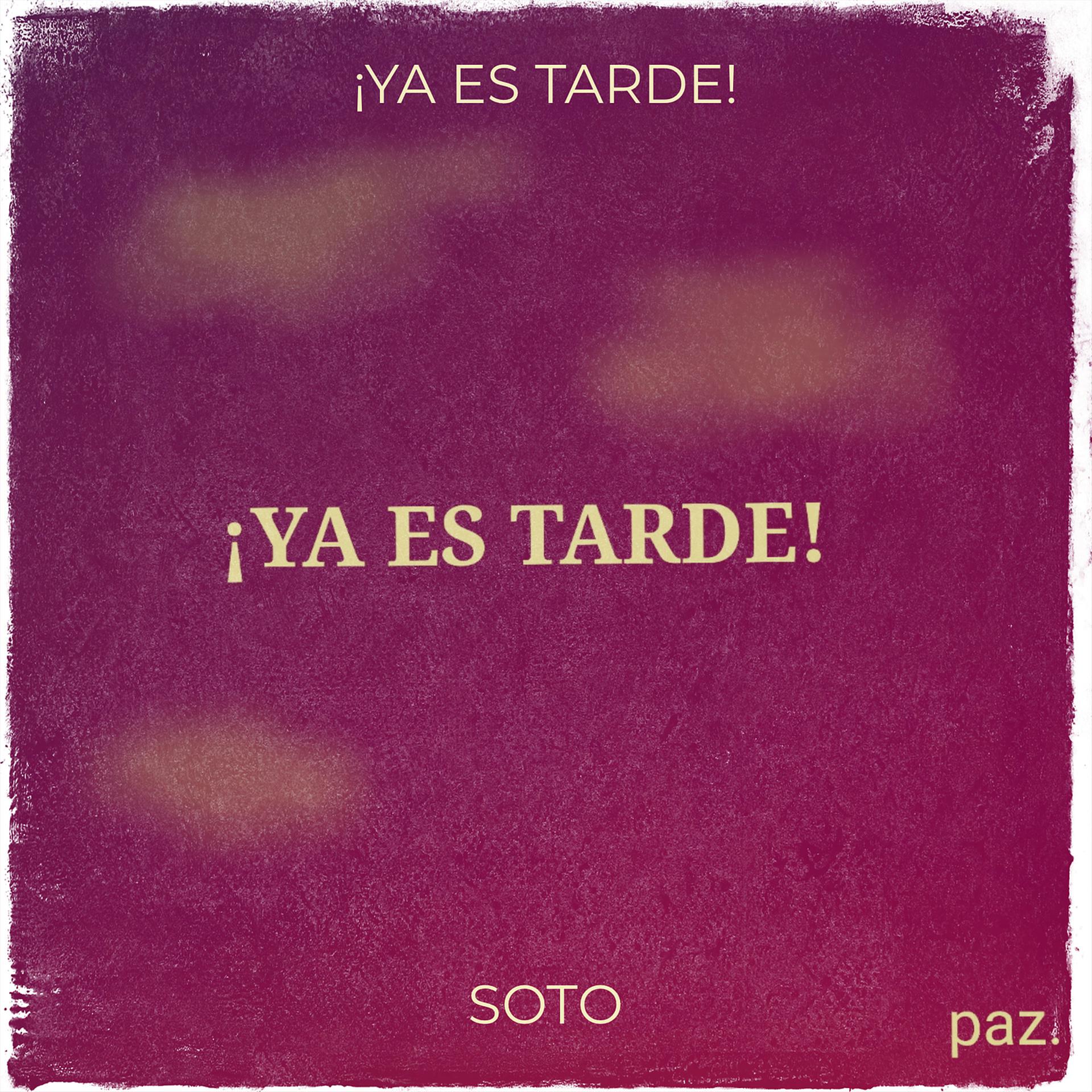 Постер альбома ¡Ya Es Tarde!