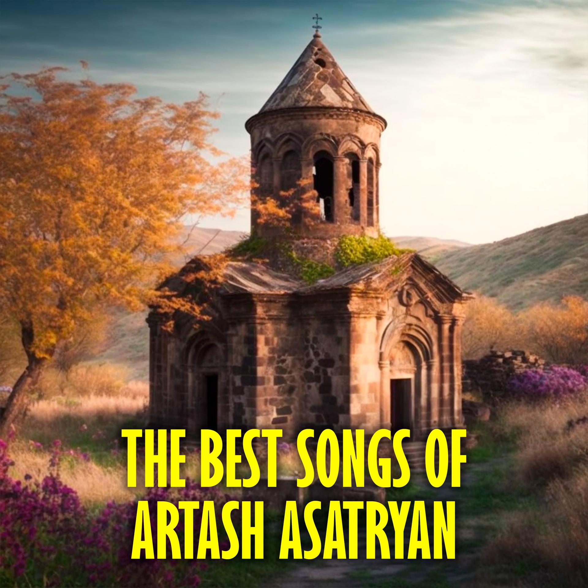 Постер альбома The Best songs of Artash Asatryan
