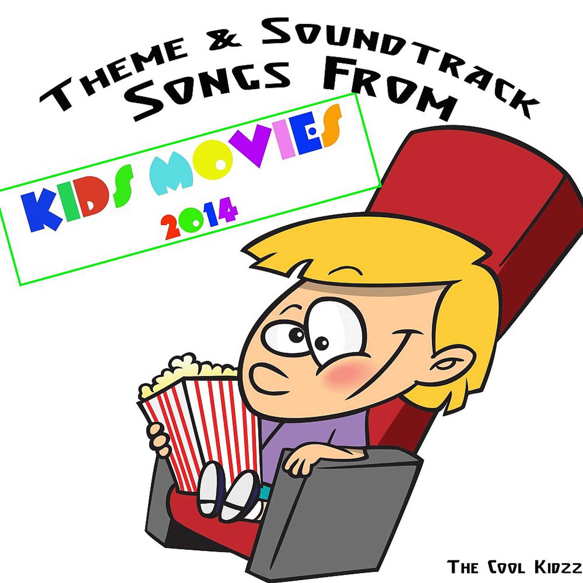 Постер альбома Theme & Soundtrack Songs from Kids Movies 2014