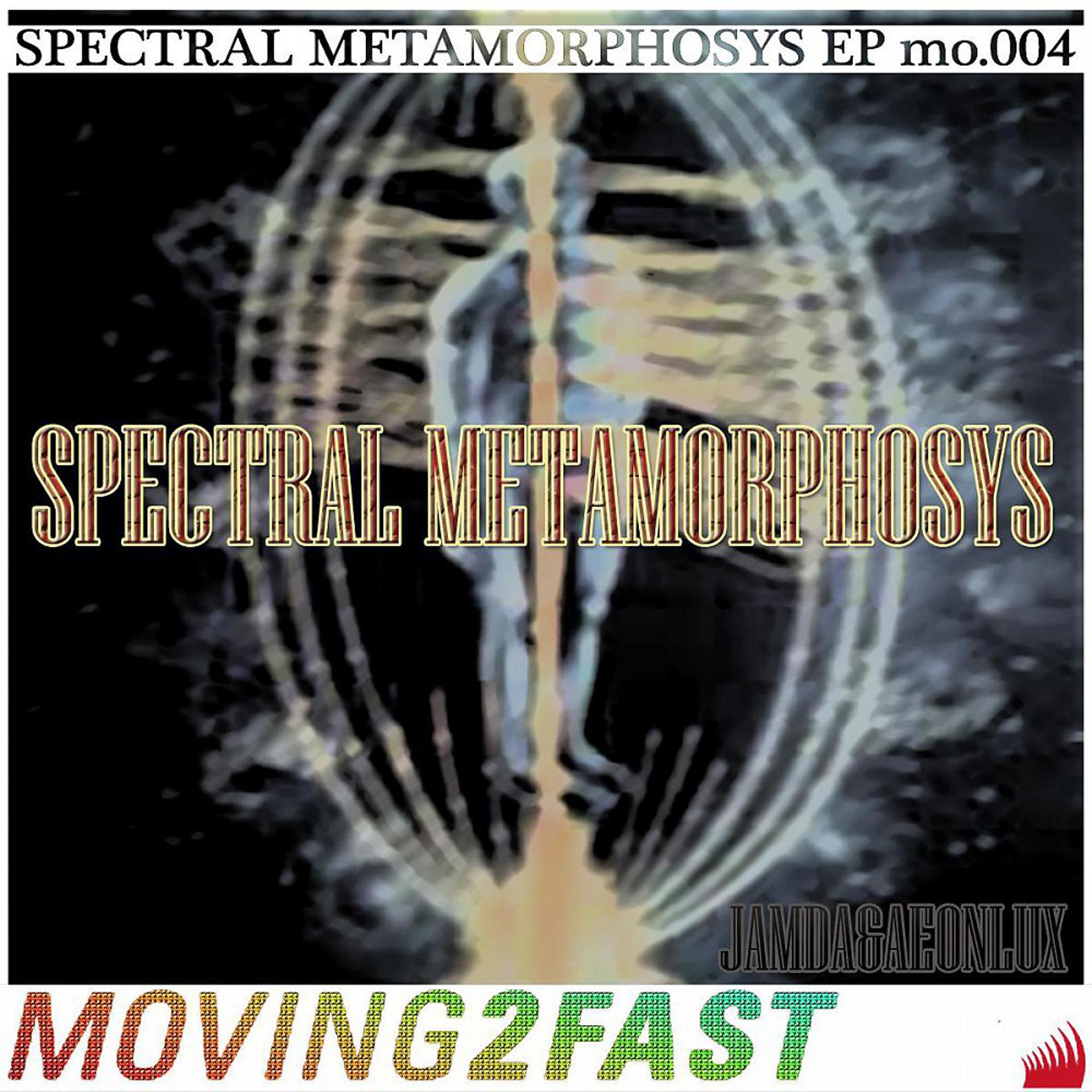 Постер альбома Spectral Metamorphosys