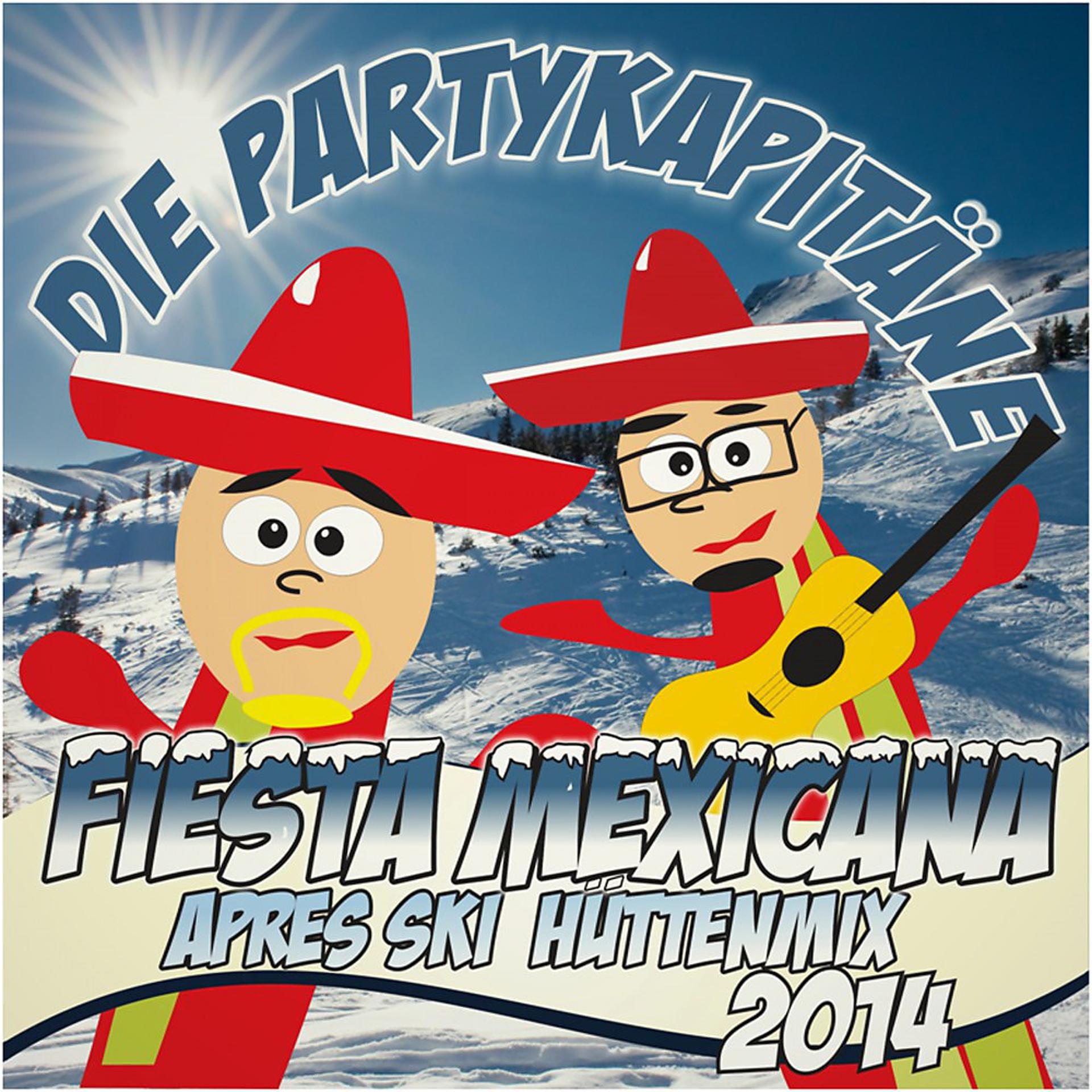 Постер альбома Fiesta Mexicana (Aprésski Hüttenmix)