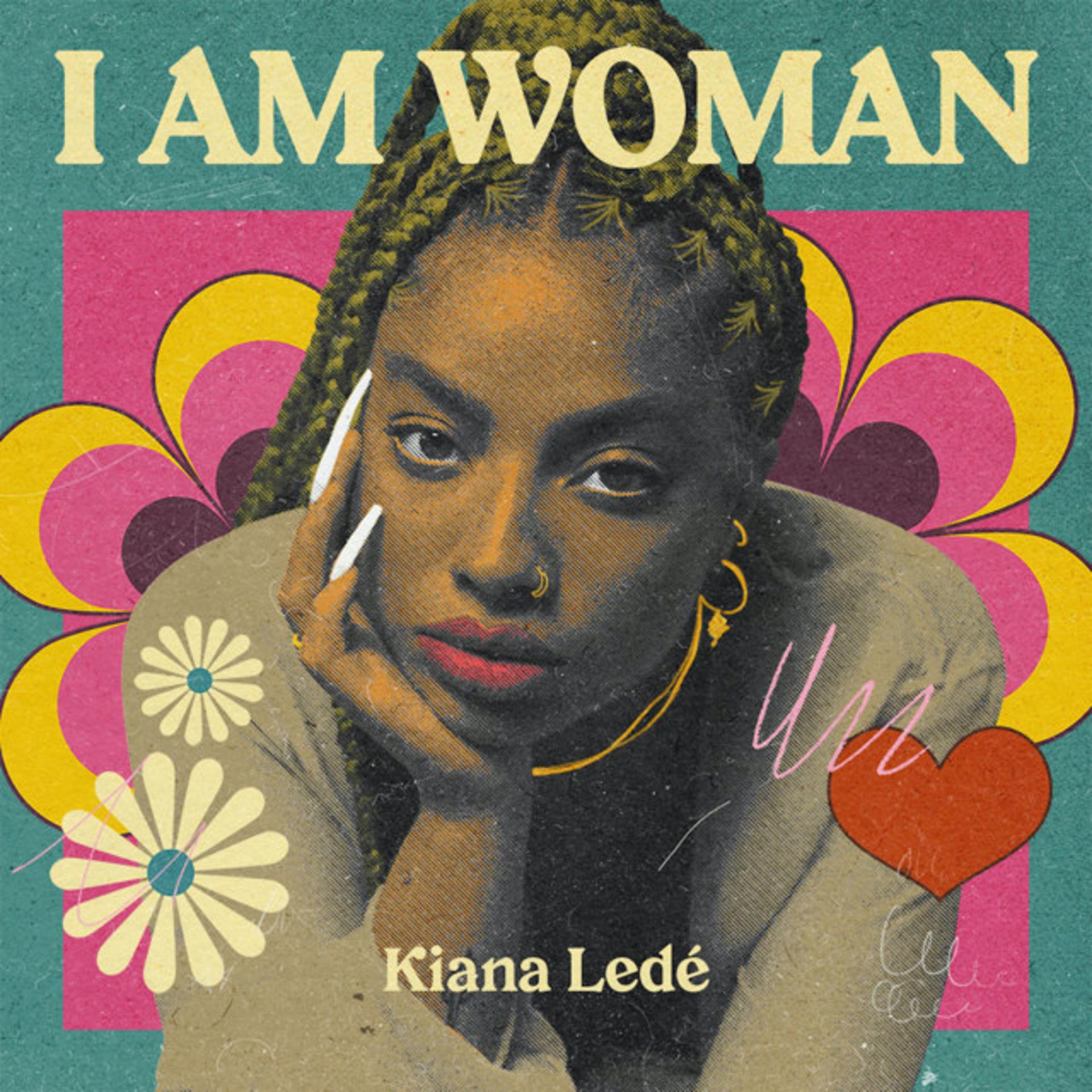 Постер альбома I AM WOMAN - Kiana Lede