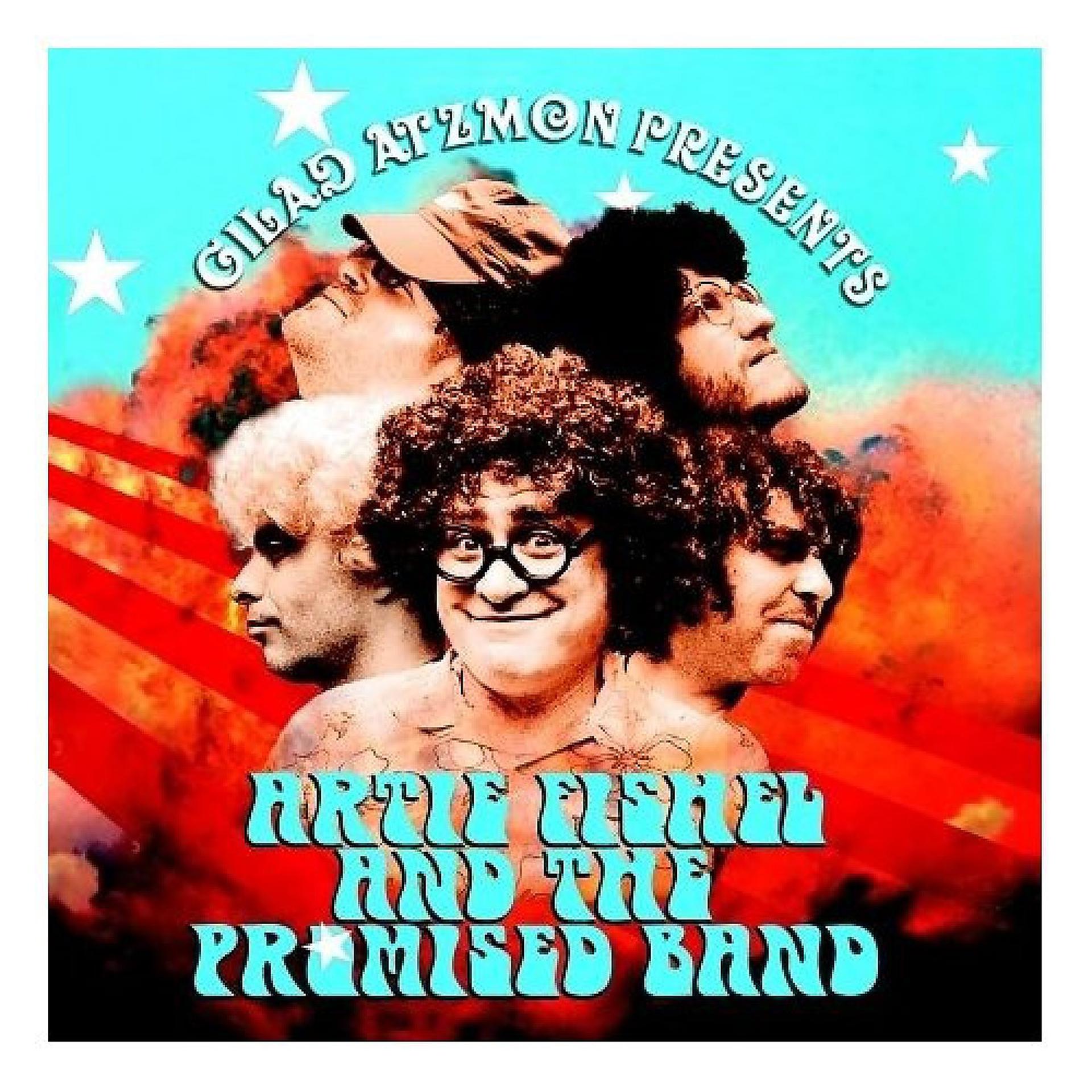 Постер альбома Gilad Atzmon Presents: Artie Fishel & the Promised Band