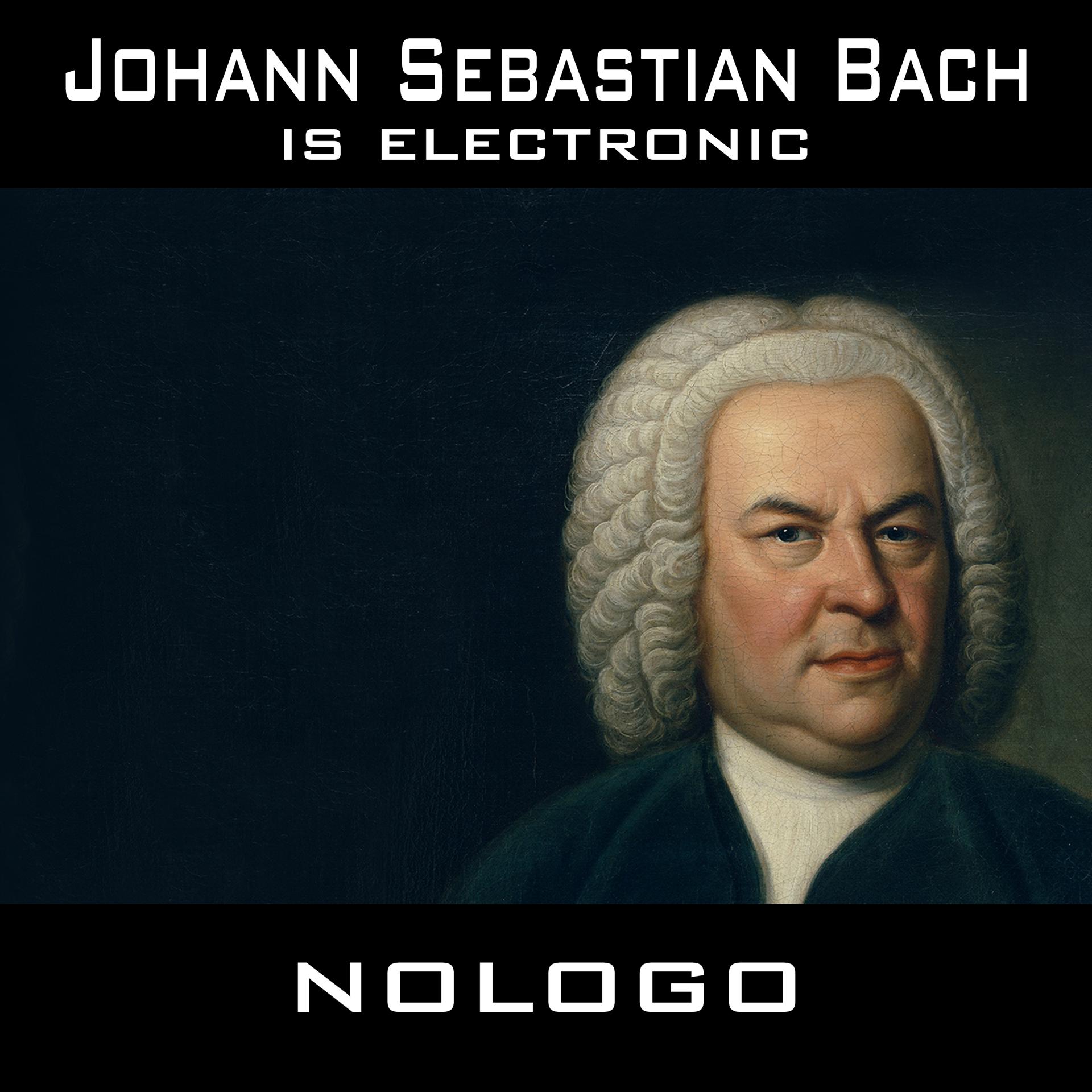 Постер альбома Johann Sebastian Bach is electronic