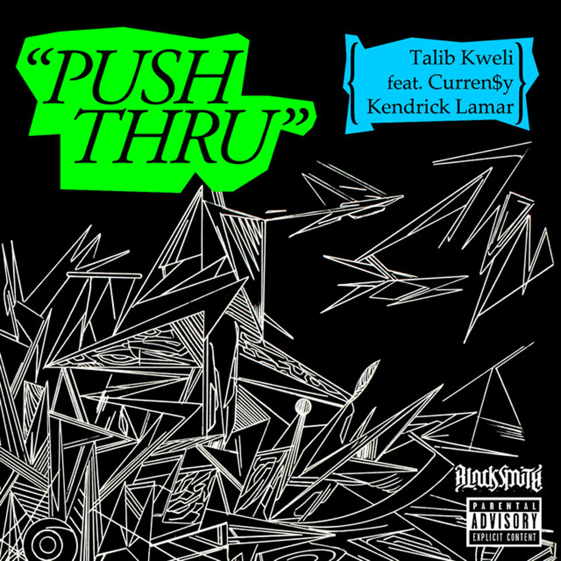 Постер альбома Push Thru (feat. Kendrick Lamar and Curren$y)