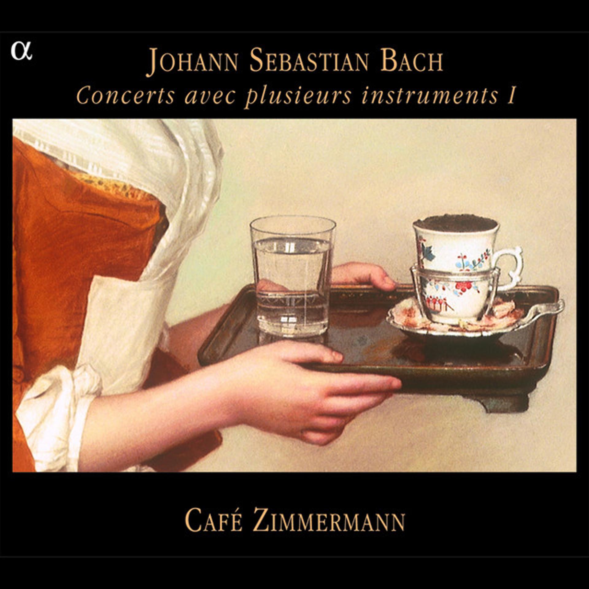 Постер альбома Bach: Concerts avec plusieurs instruments I