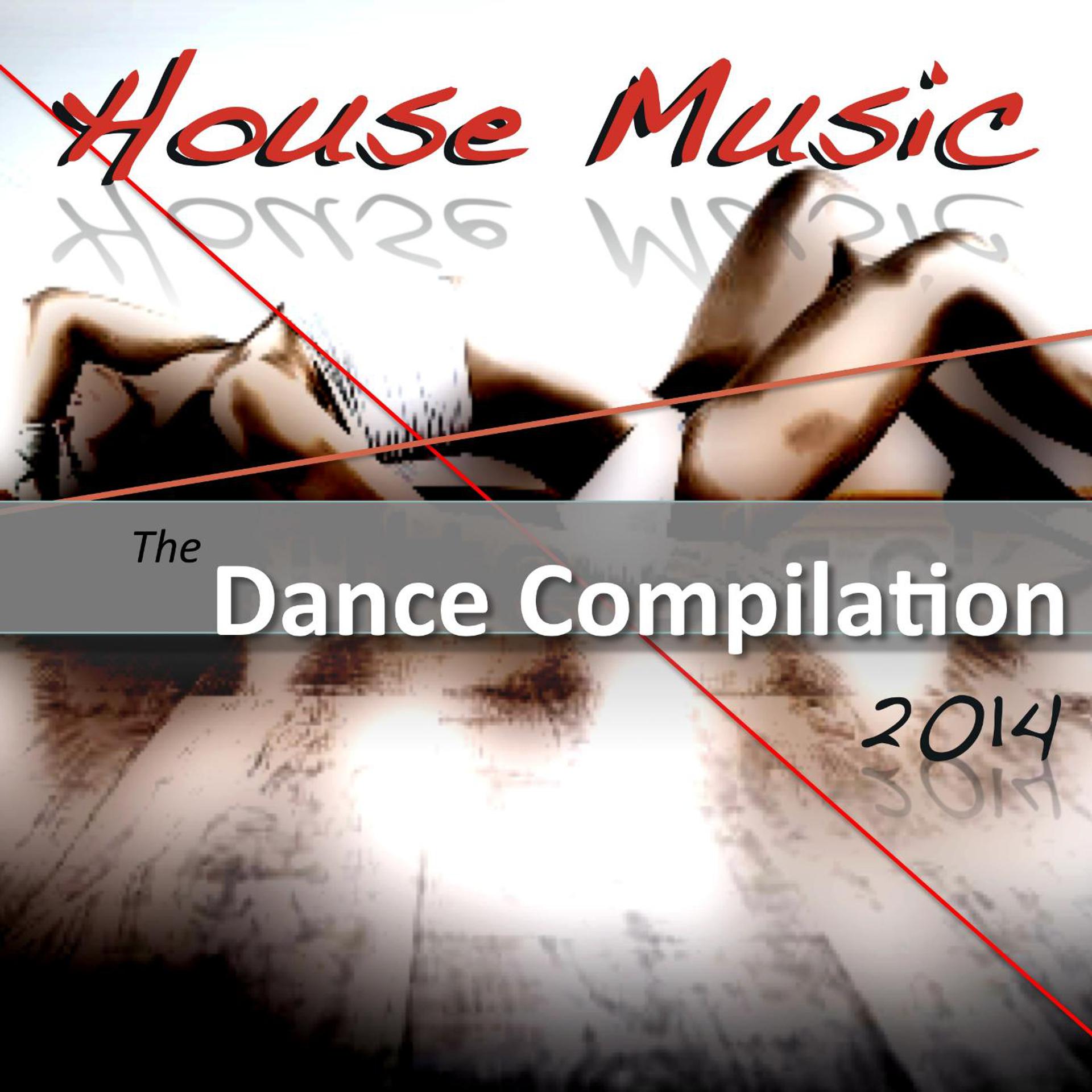 Постер альбома House Music 2014 the Dance Compilation