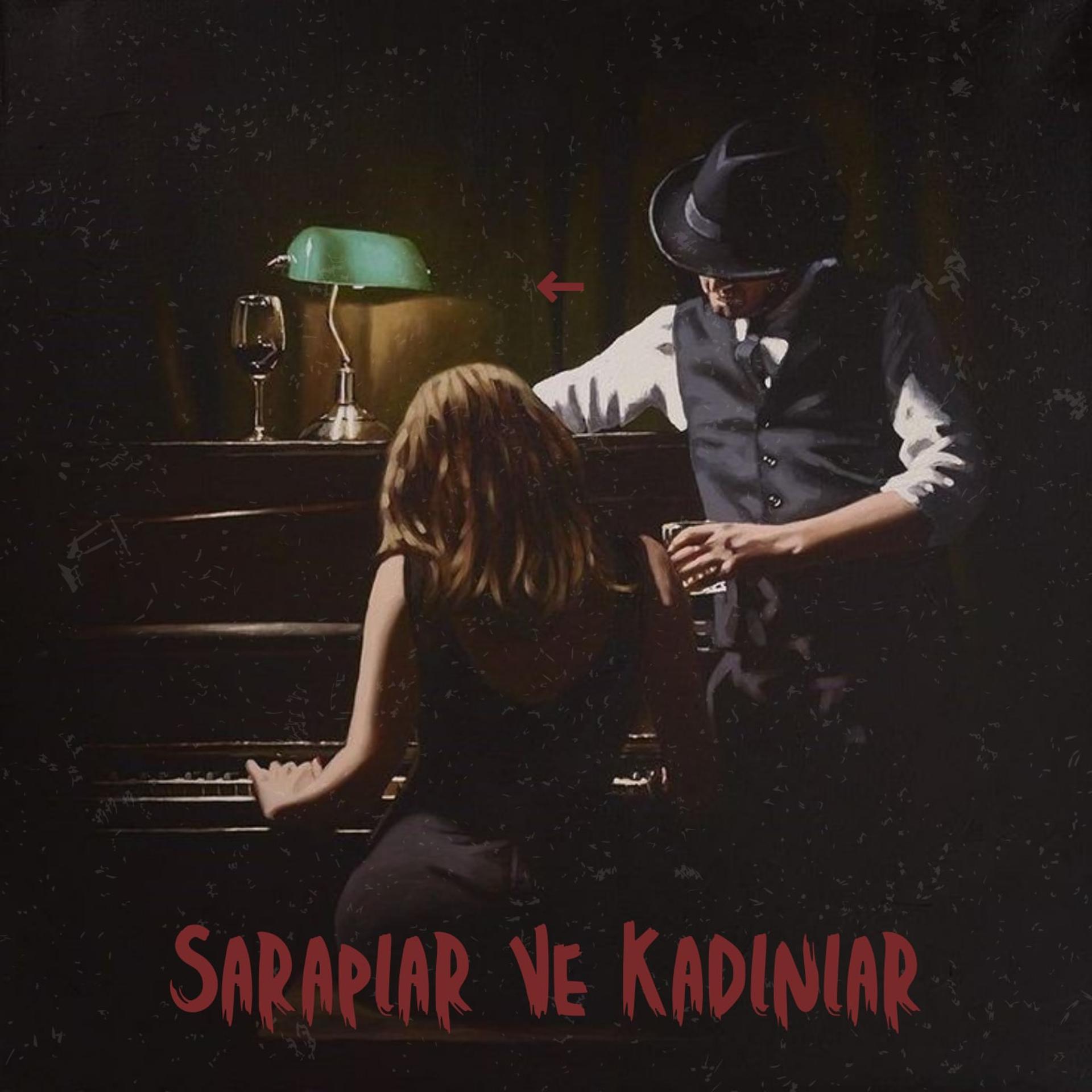 Постер альбома Şaraplar Ve Kadınlar