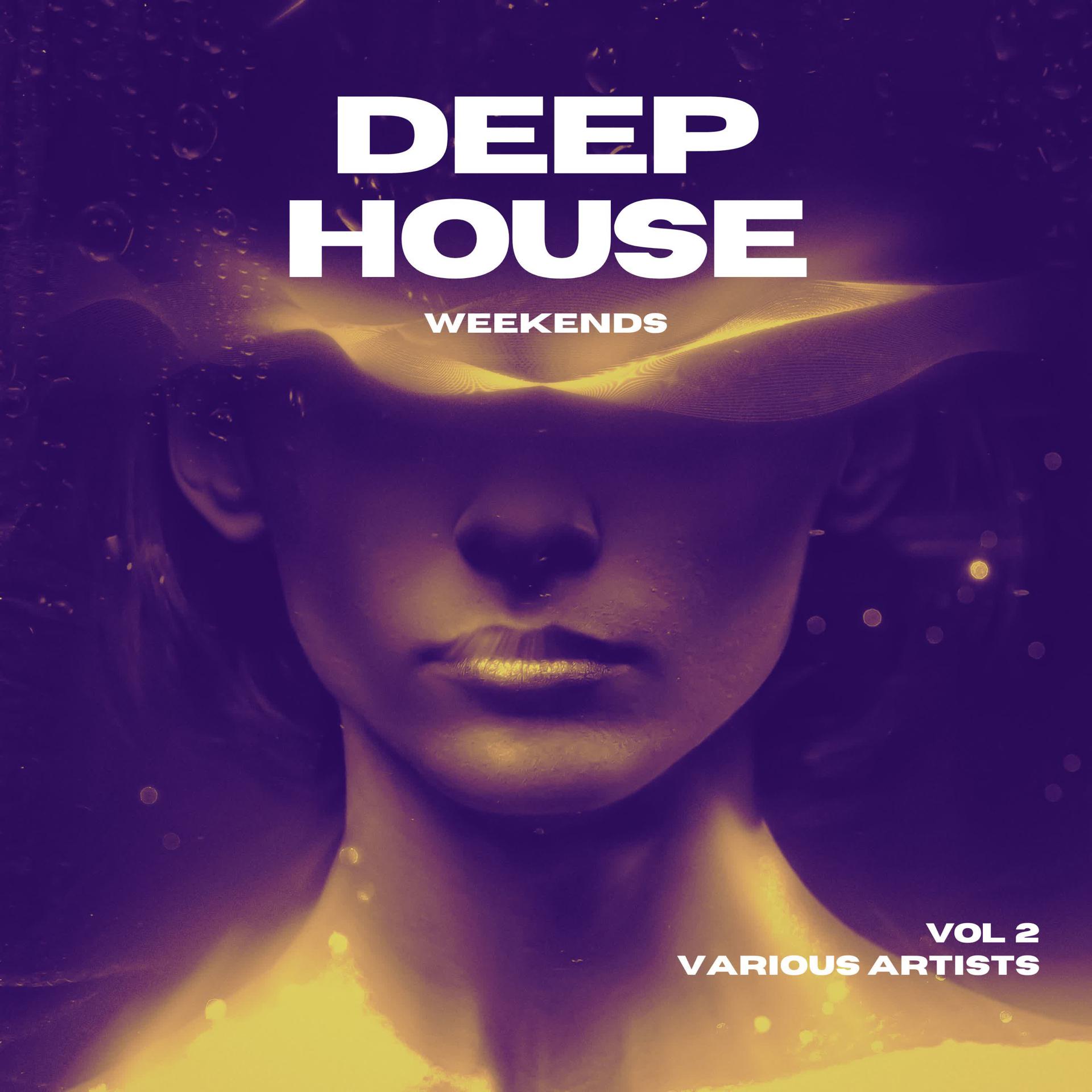 Постер альбома Deep-House Weekends, Vol. 2
