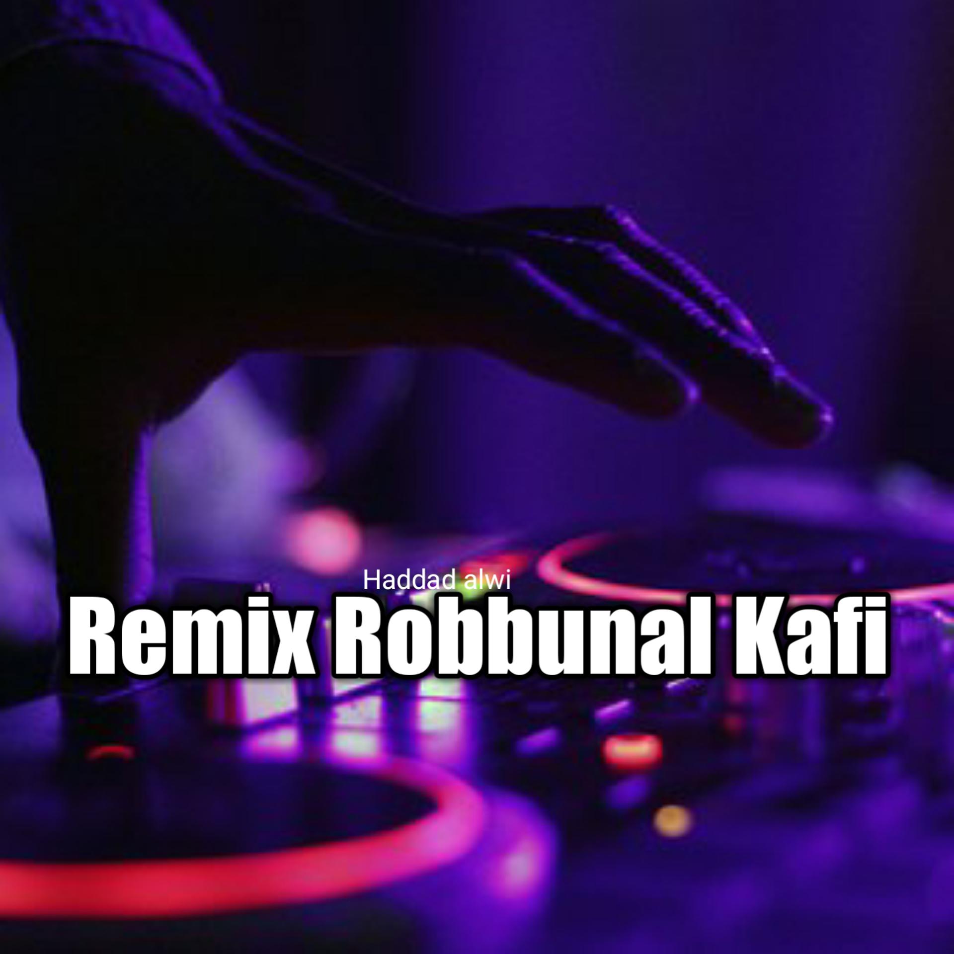 Постер альбома Remix Robbunal Kafi
