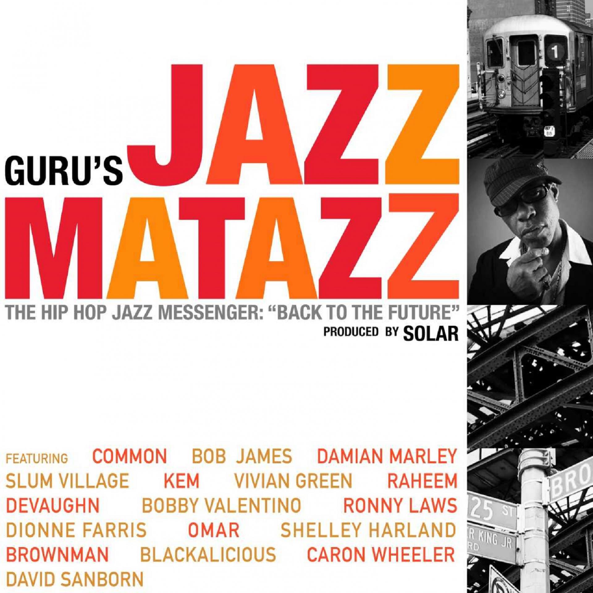 Постер альбома Guru's Jazzmatazz, Vol. 4: The Hip Hop Jazz Messenger: Back to the Future