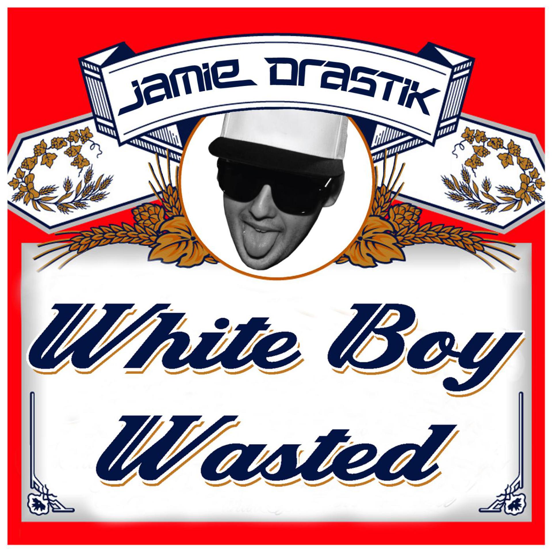 Постер альбома White Boy Wasted