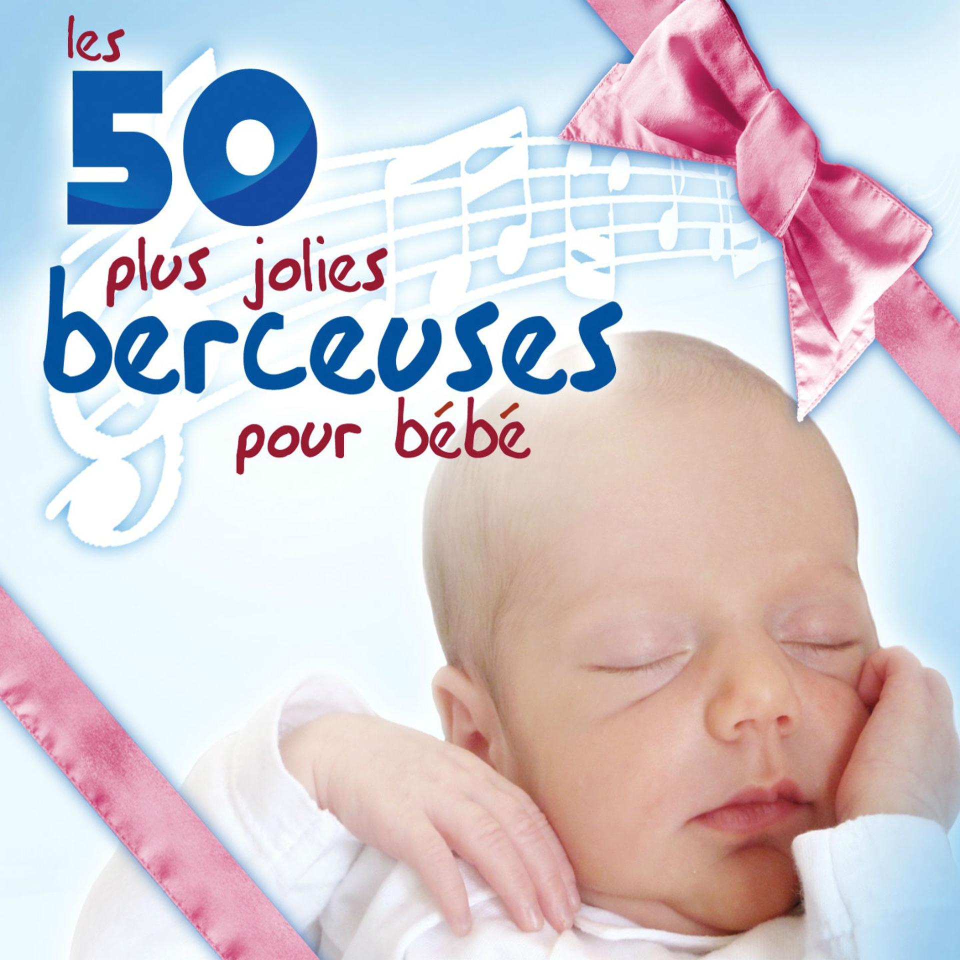 Постер альбома Les 50 plus jolies berceuses pour bébé