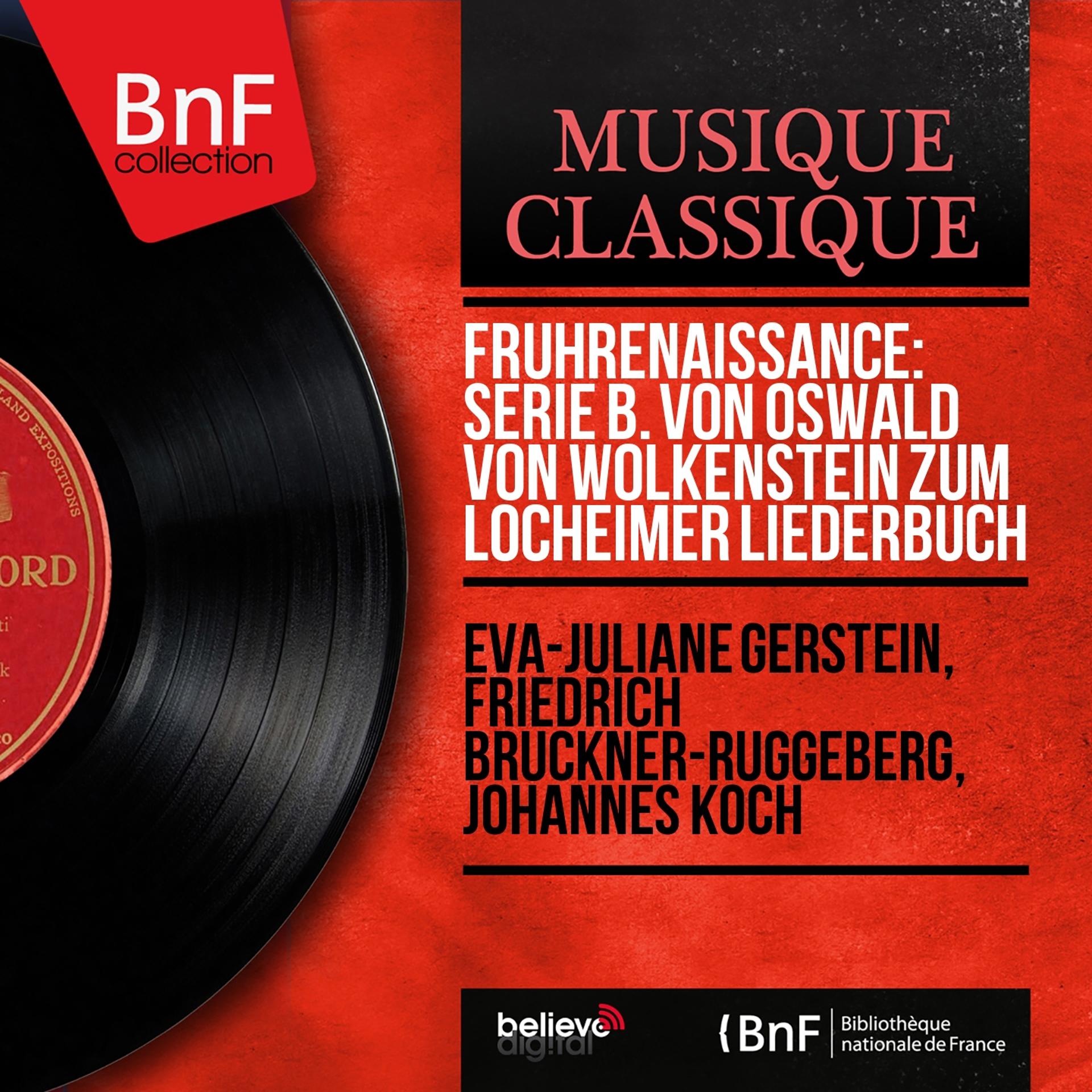 Постер альбома Frührenaissance: Serie B. Von Oswald von Wolkenstein zum Locheimer Liederbuch (Mono Version)