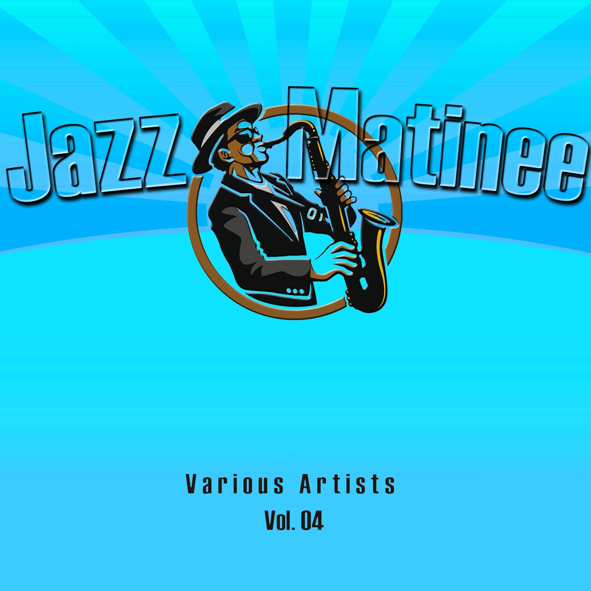 Постер альбома Jazz Matinee, Vol. 4