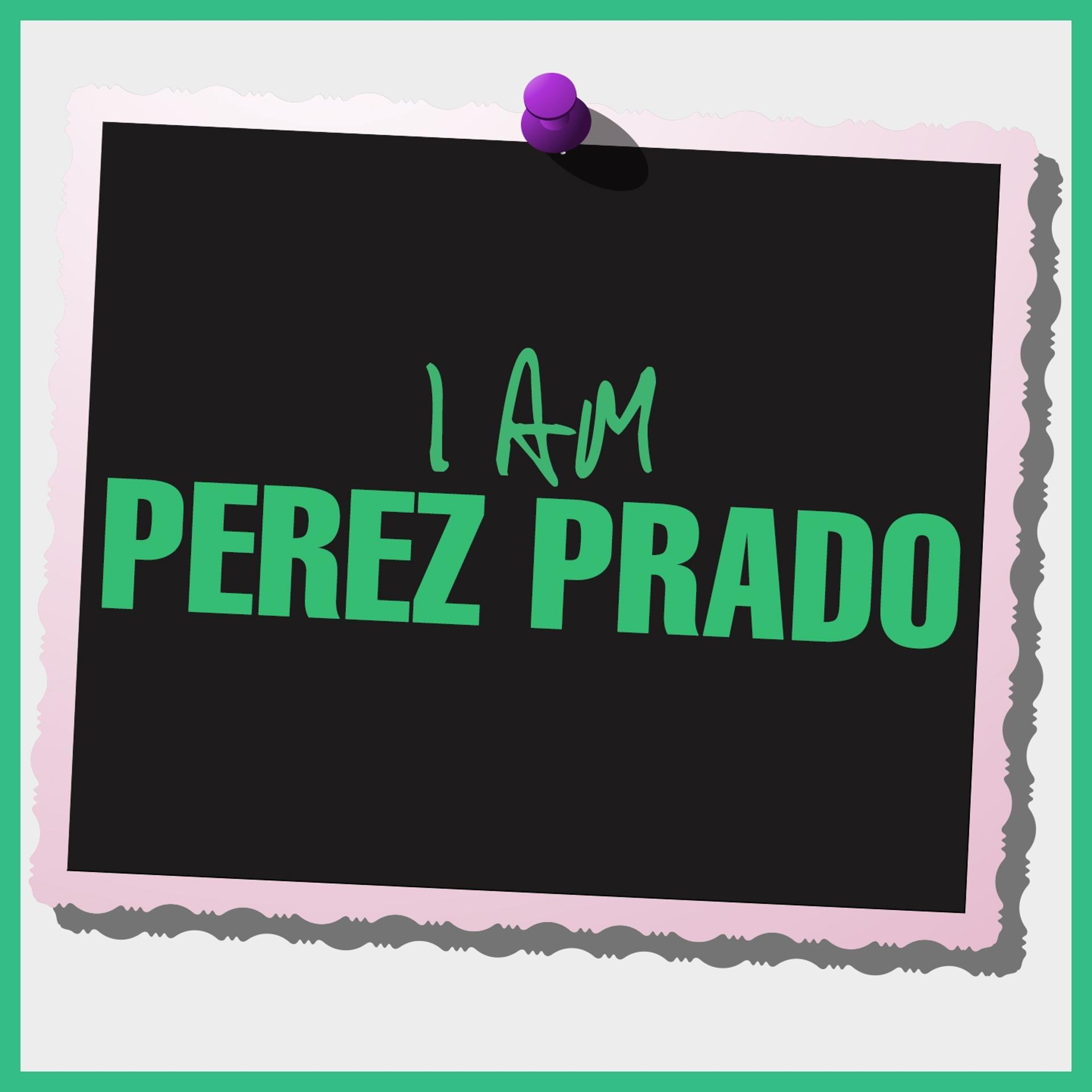 Постер альбома I Am Perez Prado