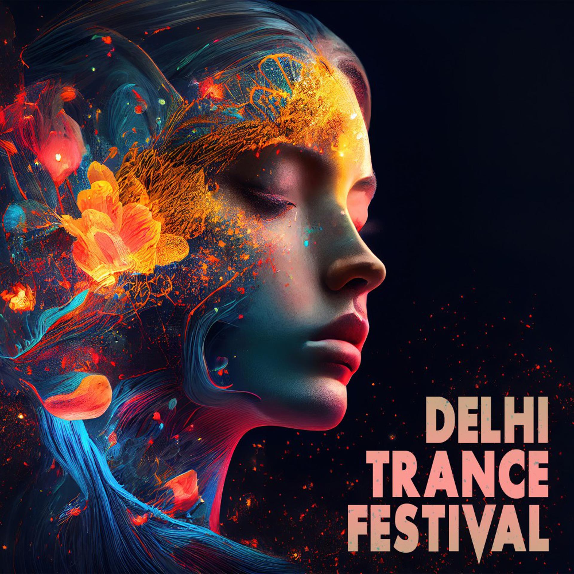 Постер альбома Delhi Trance Festival