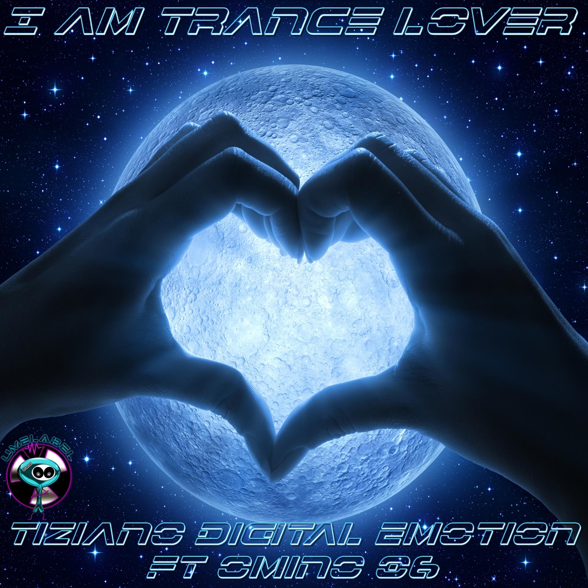 Постер альбома I Am Trance Lover