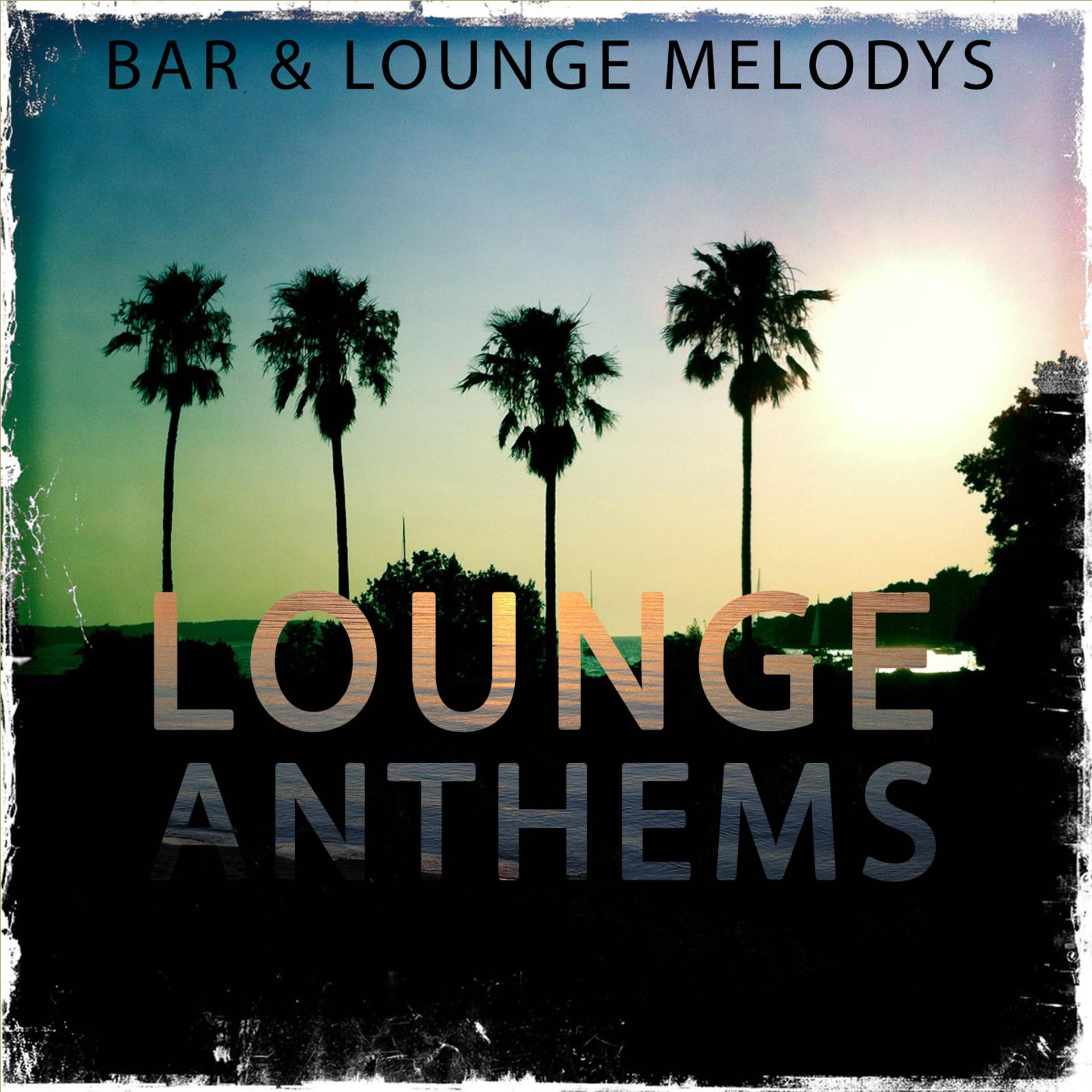 Постер альбома Lounge Anthems, Vol. 1