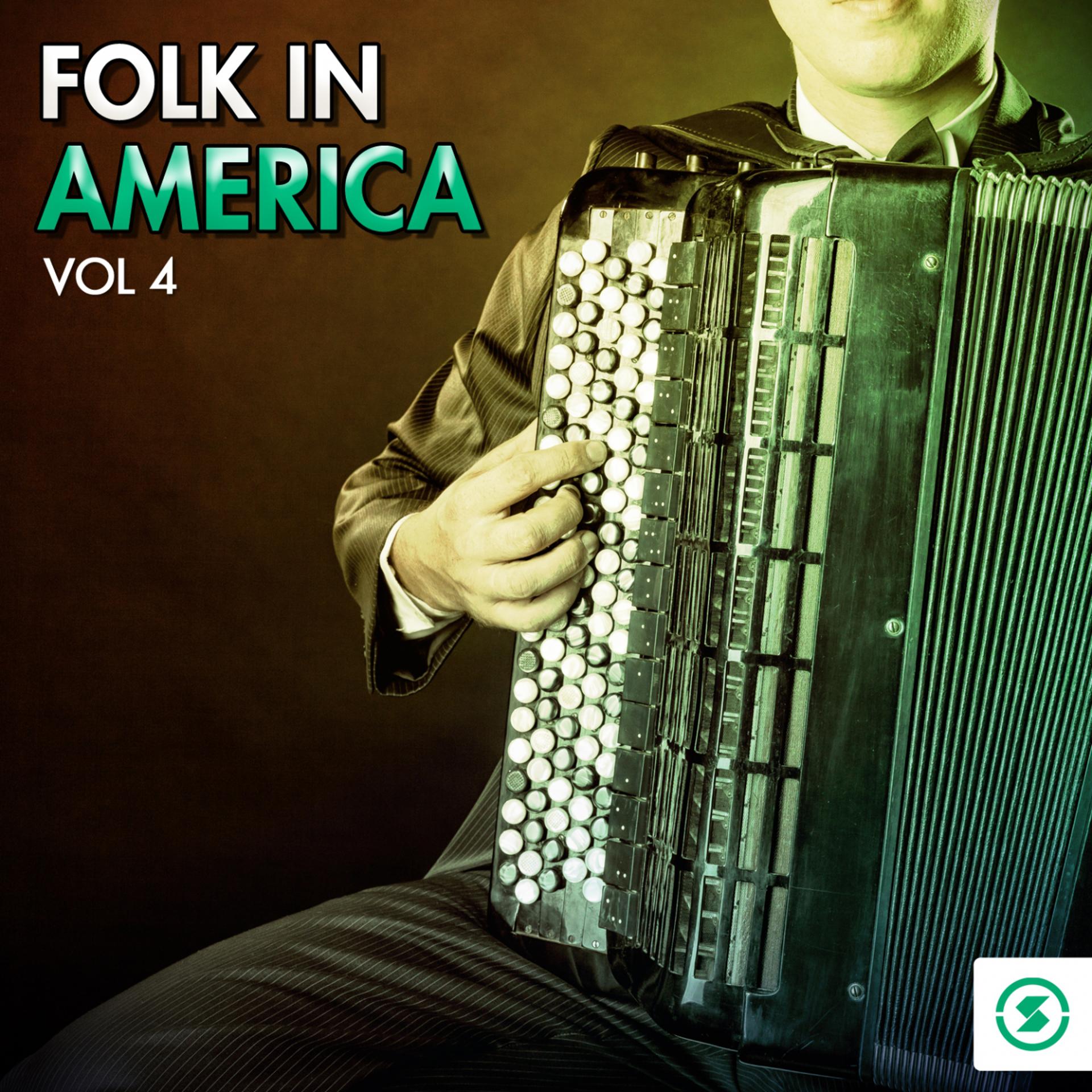 Постер альбома Folk in America, Vol. 4