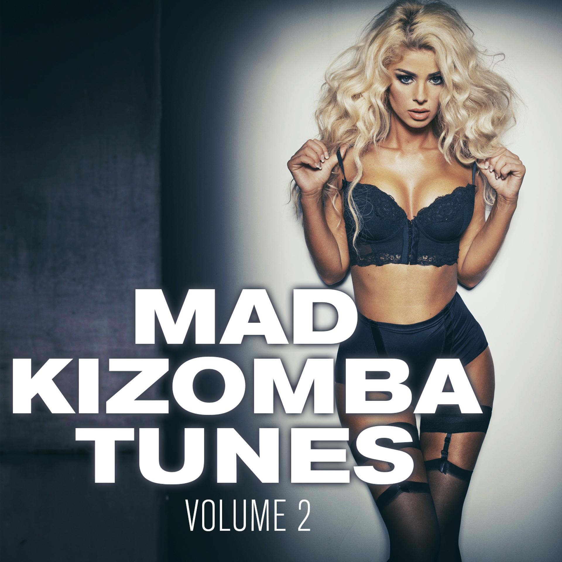 Постер альбома Mad Kizomba Tunes, Vol. 2