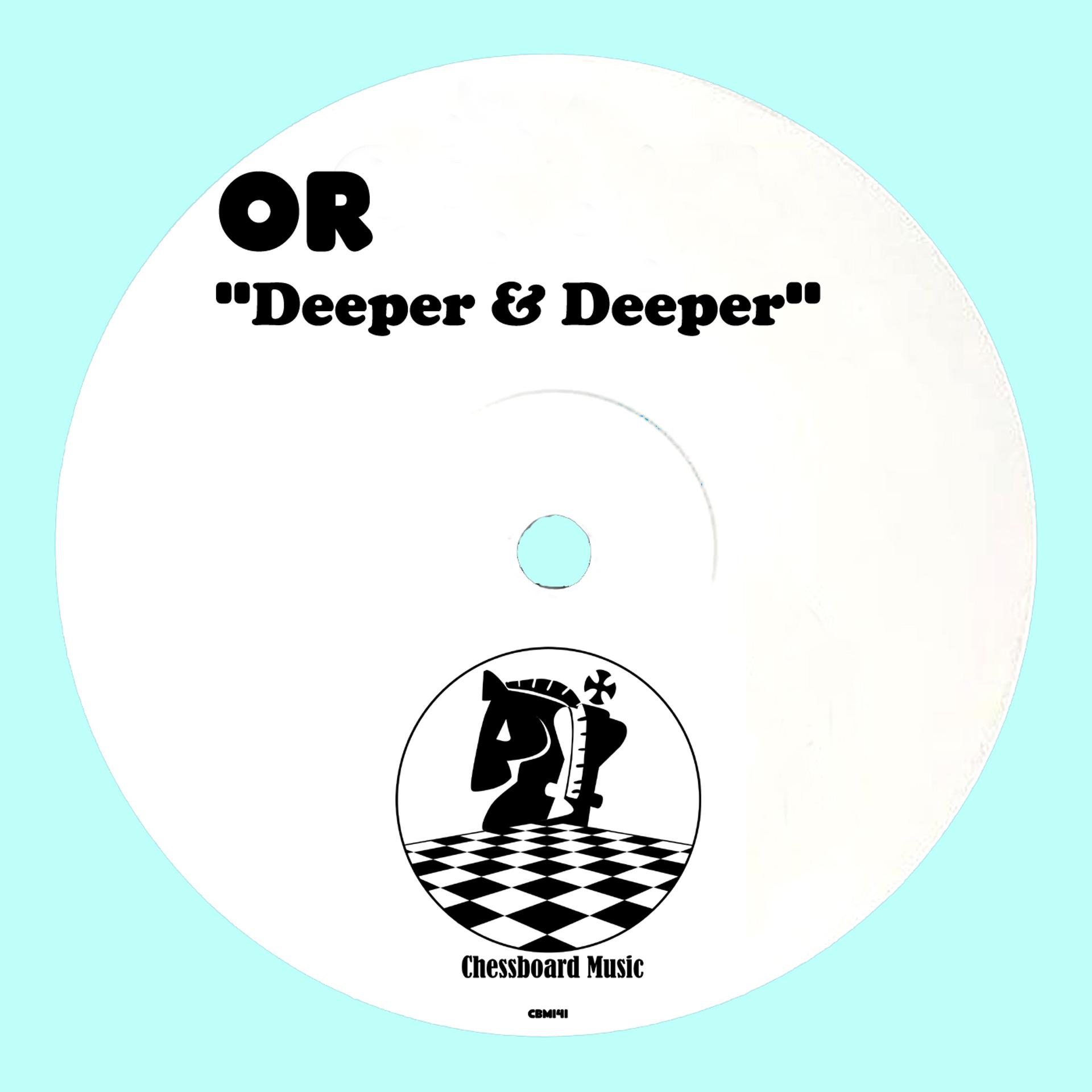 Постер альбома Deeper & Deeper